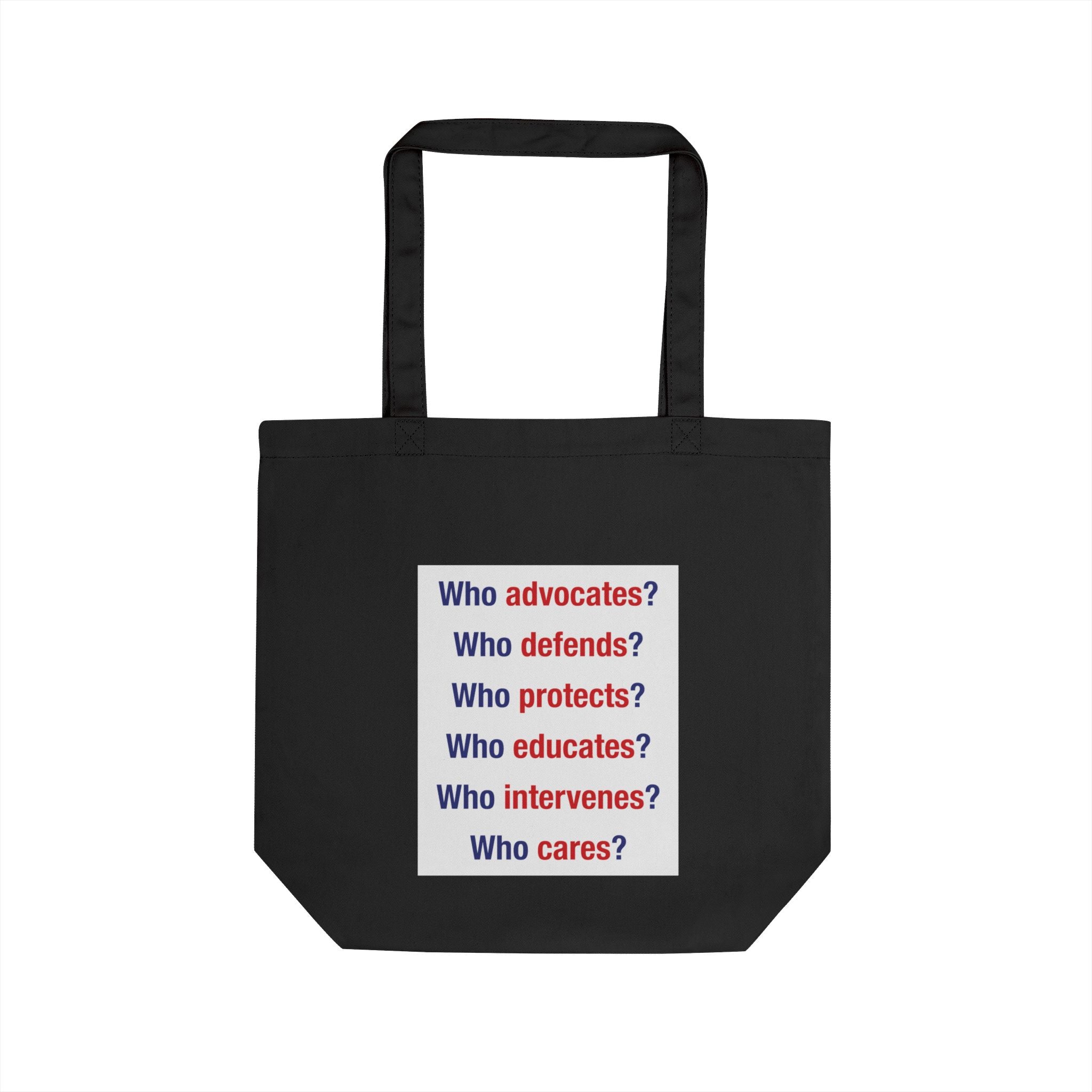 Eco Tote Bag - Save Lives Be A Nurse (front) - Who Advocates? Who Defends? (back) - 100% certified organic cotton twill - SLA-TB-EC8000