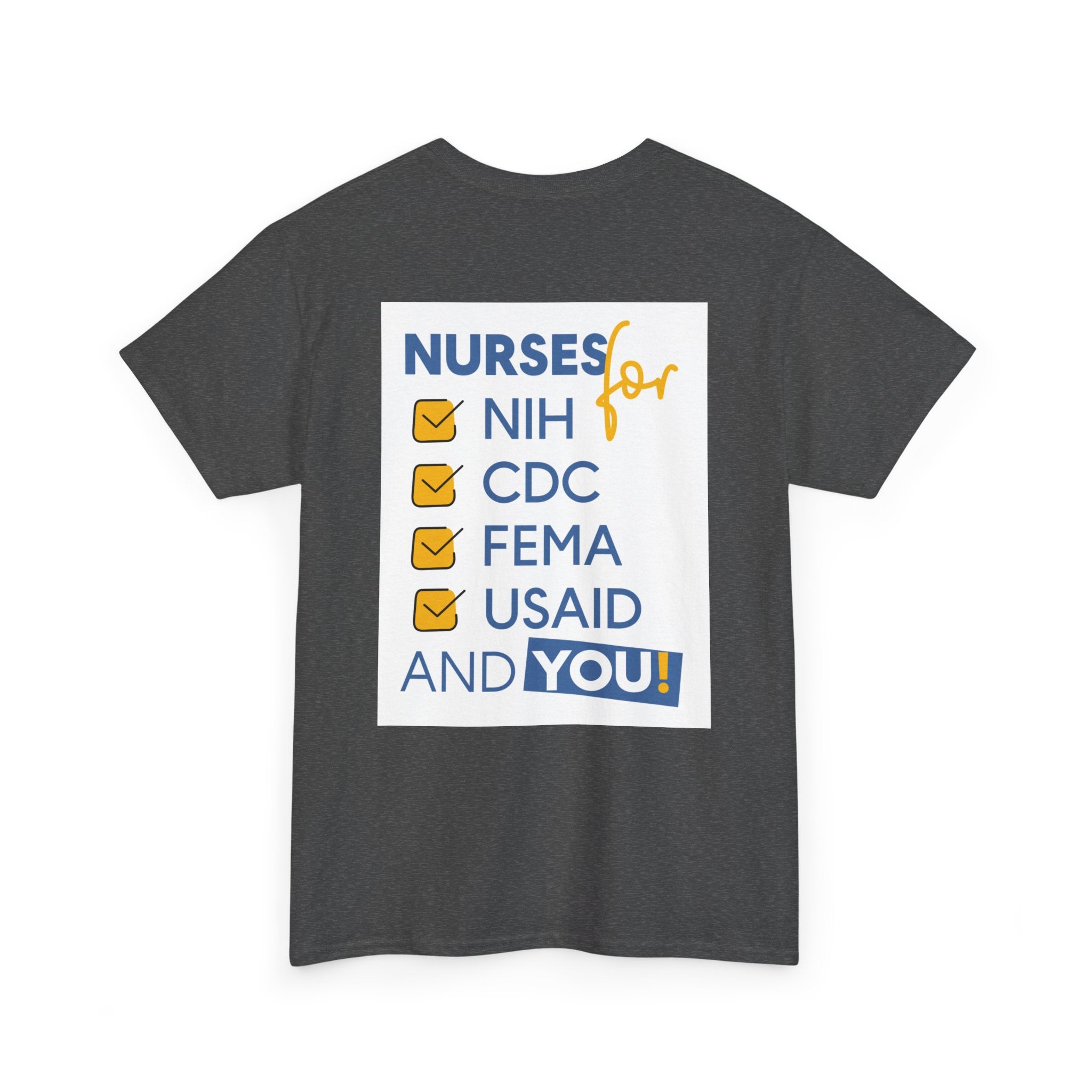 Unisex Medium fabric Cotton Tee - Nurses Condemning Closure of USAID (front) - Nurses For NIH CDC FEMA USAID And YOU (back) - 5.3 oz/yd² / 180 g/m² - NFG-T-G5000