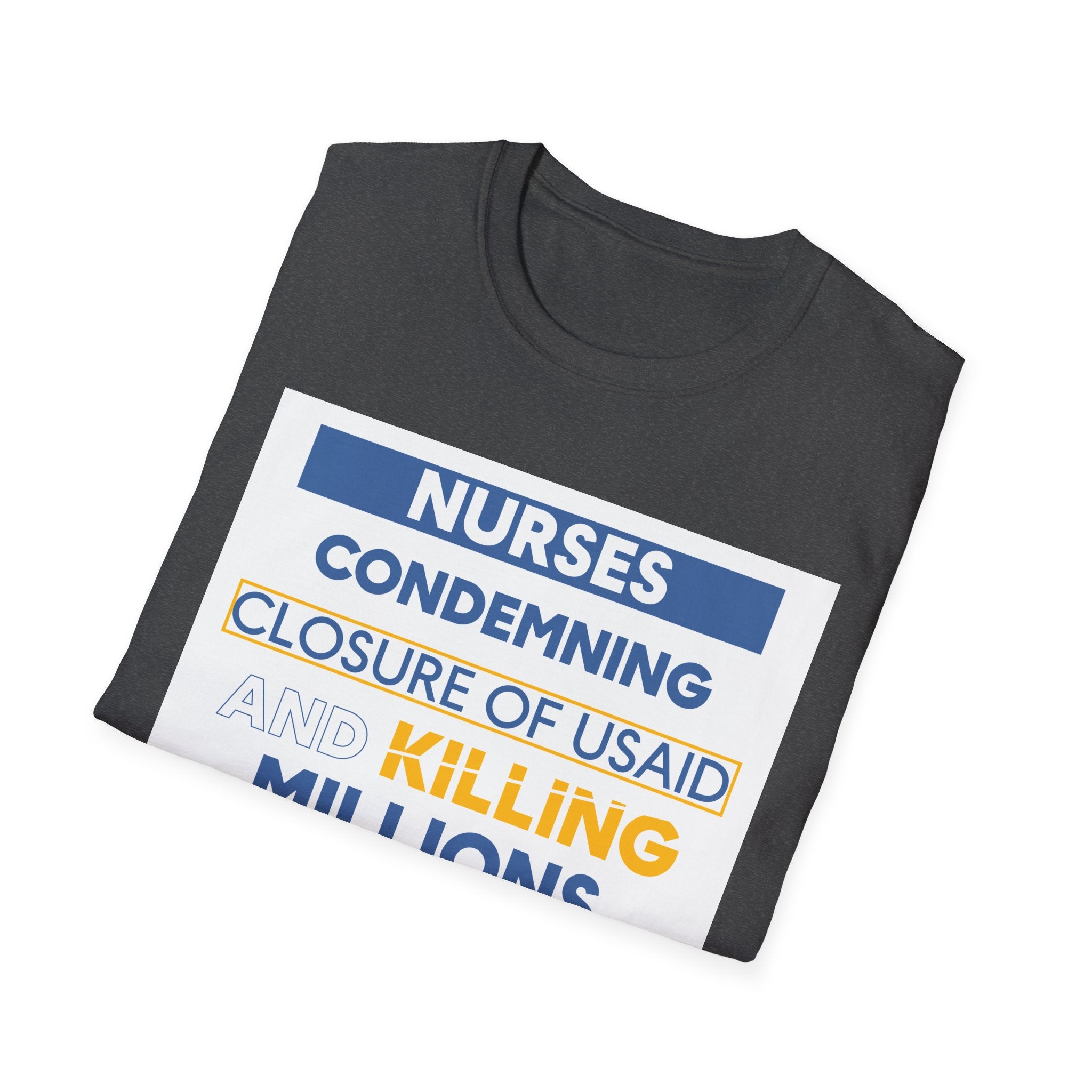 Unisex Lightweight fabric T-Shirt - Nurses Condemning Closure of USAID (front) - Nurses For NIH CDC FEMA USAID And YOU (back) - 100% ring-spun cotton - NFG-T-G64000