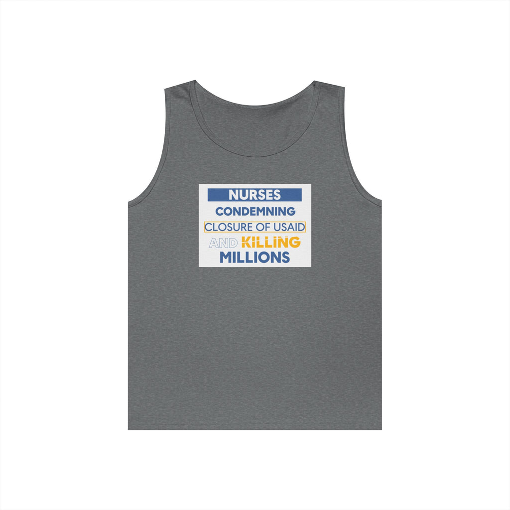 Unisex Medium fabric Cotton Tank Top - Nurses Condemning Closure of USAID (front) - Nurses For NIH CDC FEMA USAID And YOU (back) - 100% cotton - NFG-K-G5200