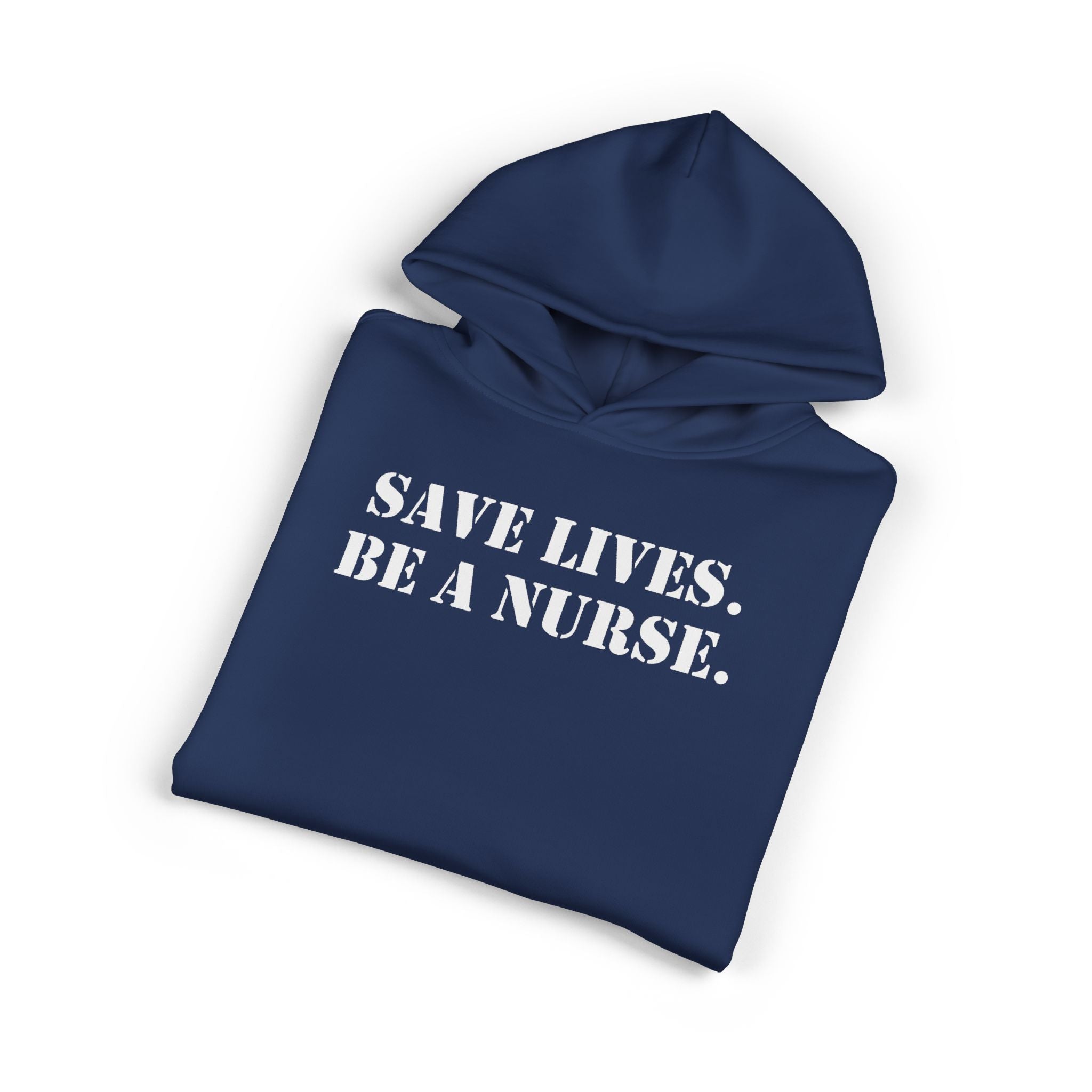 Unisex Mid-weight Hoodie - Save Lives Be A Nurse (front) - Who Advocates? Who Defend? (back) - 80% cotton, 20% Polyester - SLA-H-AC5101