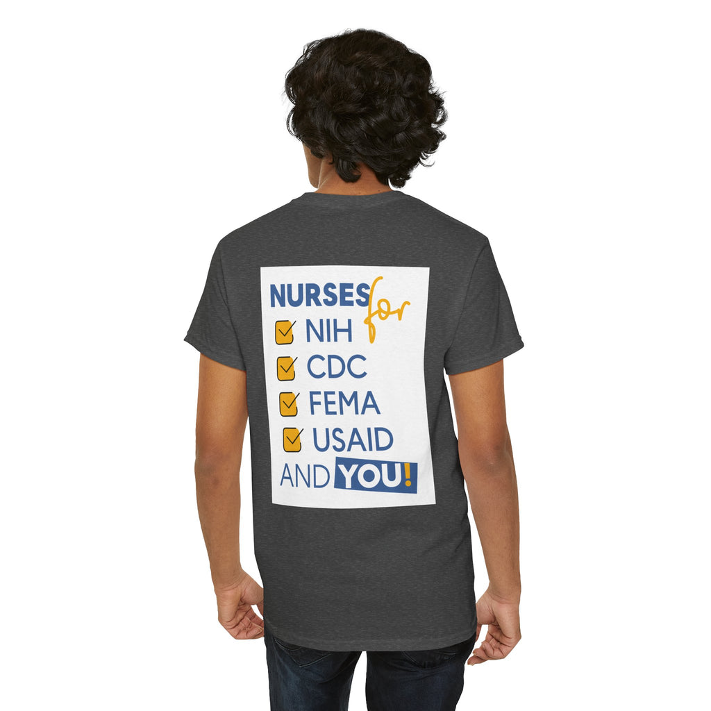 Unisex Medium fabric Cotton Tee - Nurses Condemning Closure of USAID (front) - Nurses For NIH CDC FEMA USAID And YOU (back) - 5.3 oz/yd² / 180 g/m² - NFG-T-G5000