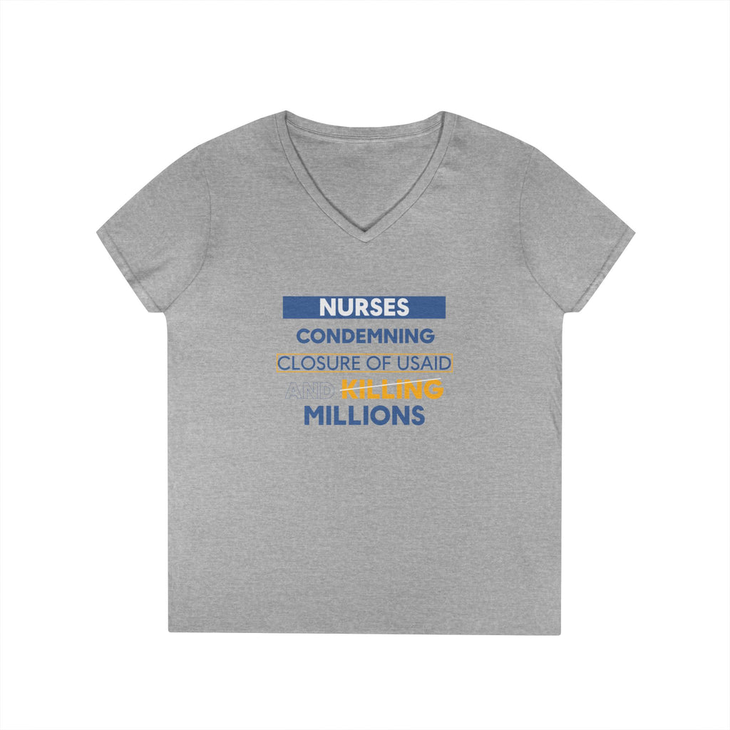 Women's Medium fabric V-Neck T-Shirt - Nurses Condemning Closure of USAID (front) - Nurses For NIH CDC FEMA USAID And YOU (back) - 100% cotton - NFG-V-G5V00L