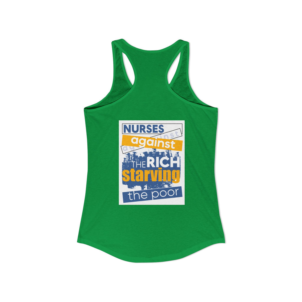 Women's Extra Light fabric Ideal Racerback Tank - Free School Lunches For All (front) - Nurses Against The Rich Starving The Poor (back) - 60% combed, ring-spun cotton and 40% polyester - NAH-R-NL1533