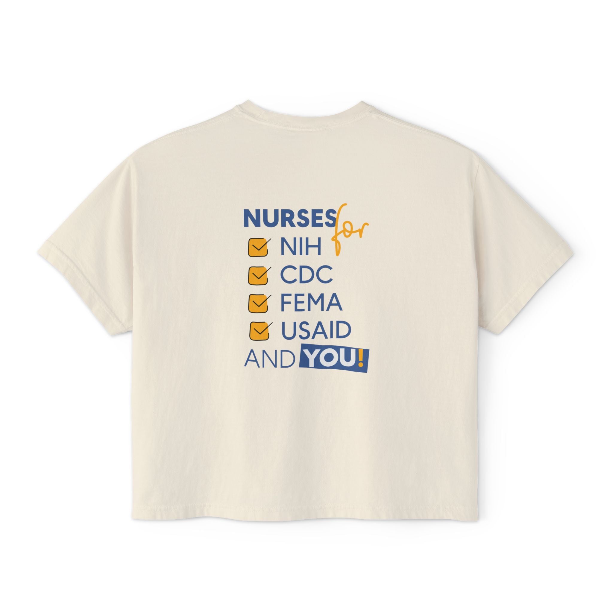 Women's Boxy Heavy fabric Tee - Nurses Condemning Closure of USAID (front) - Nurses For NIH CDC FEMA USAID And YOU (back) - 100% ring-spun US cotton - NFG-T-CC3023CL