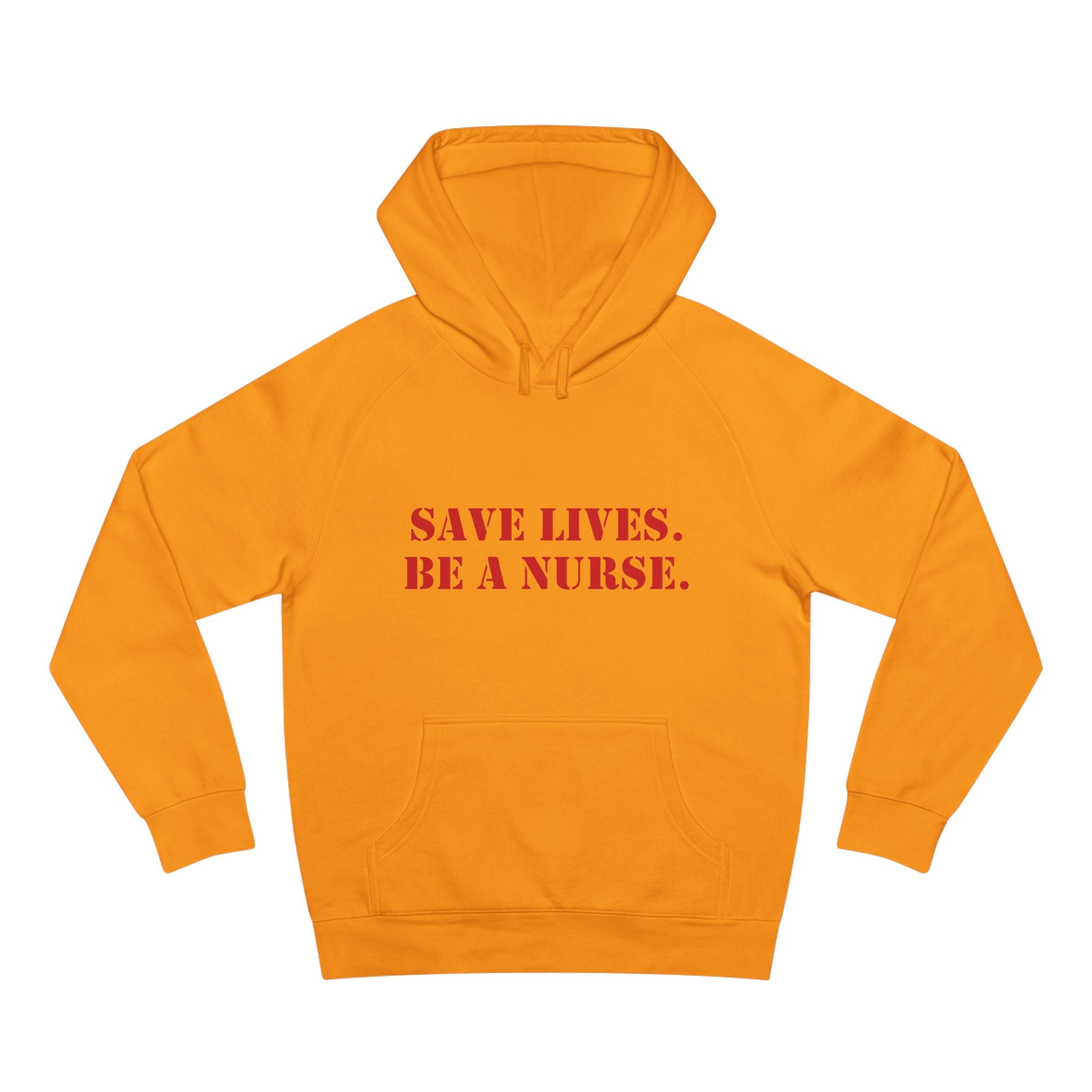Unisex Mid-weight Hoodie - Save Lives Be A Nurse (front) - Who Advocates? Who Defend? (back) - 80% cotton, 20% Polyester - SLA-H-AC5101