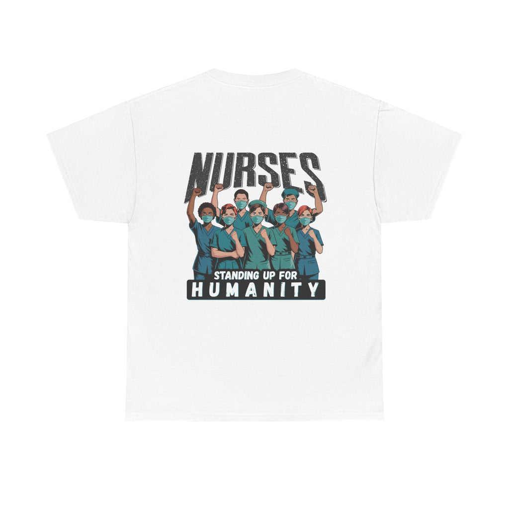 Unisex Medium fabric Cotton Tee - Nurses For Healing The Nation (front) - Nurses Standing Up For Humanity (back) - 100% cotton - NFH-T-G5000
