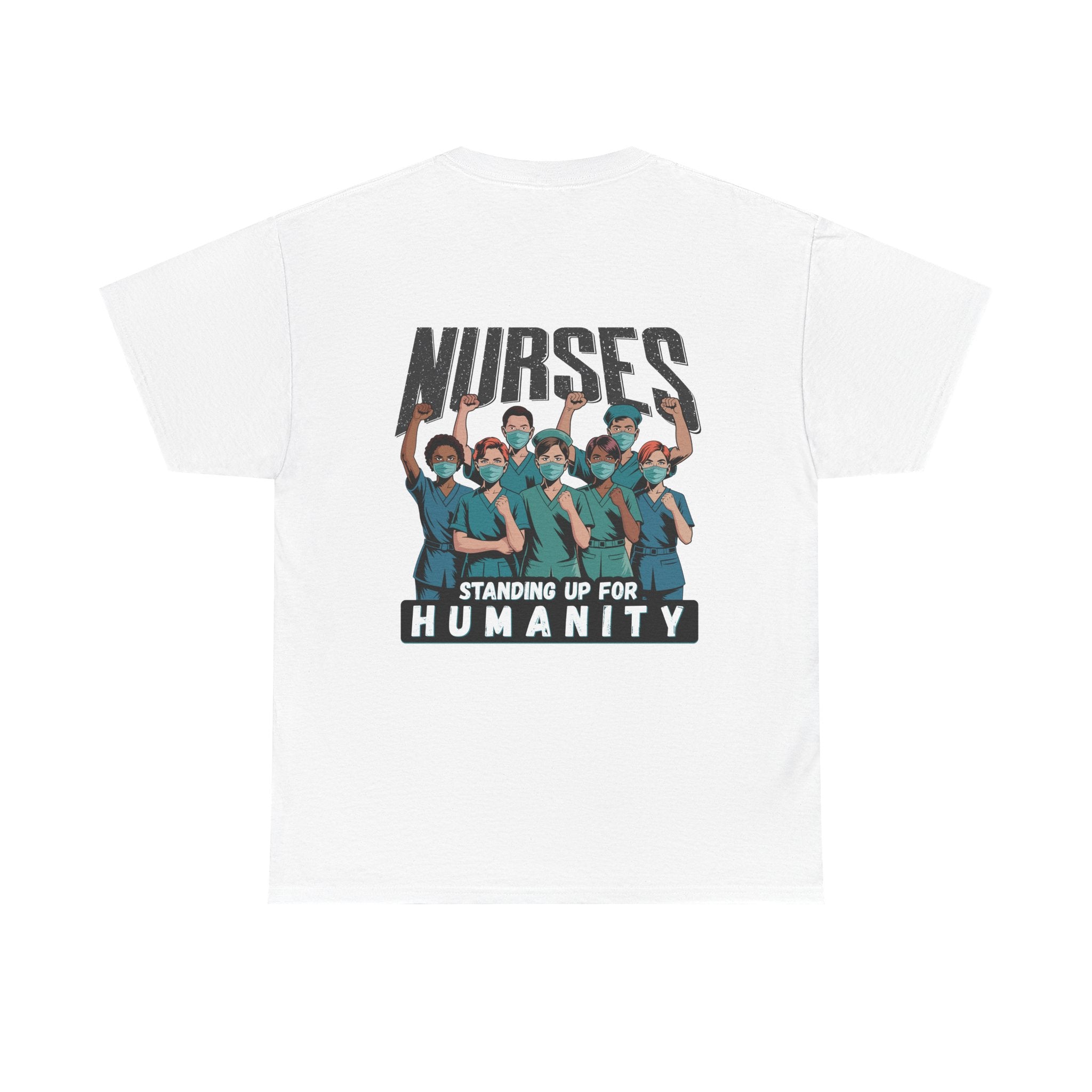 Unisex Medium fabric Cotton Tee - Nurses For Healing The Nation (front) - Nurses Standing Up For Humanity (back) - 100% cotton - NFH-T-G5000