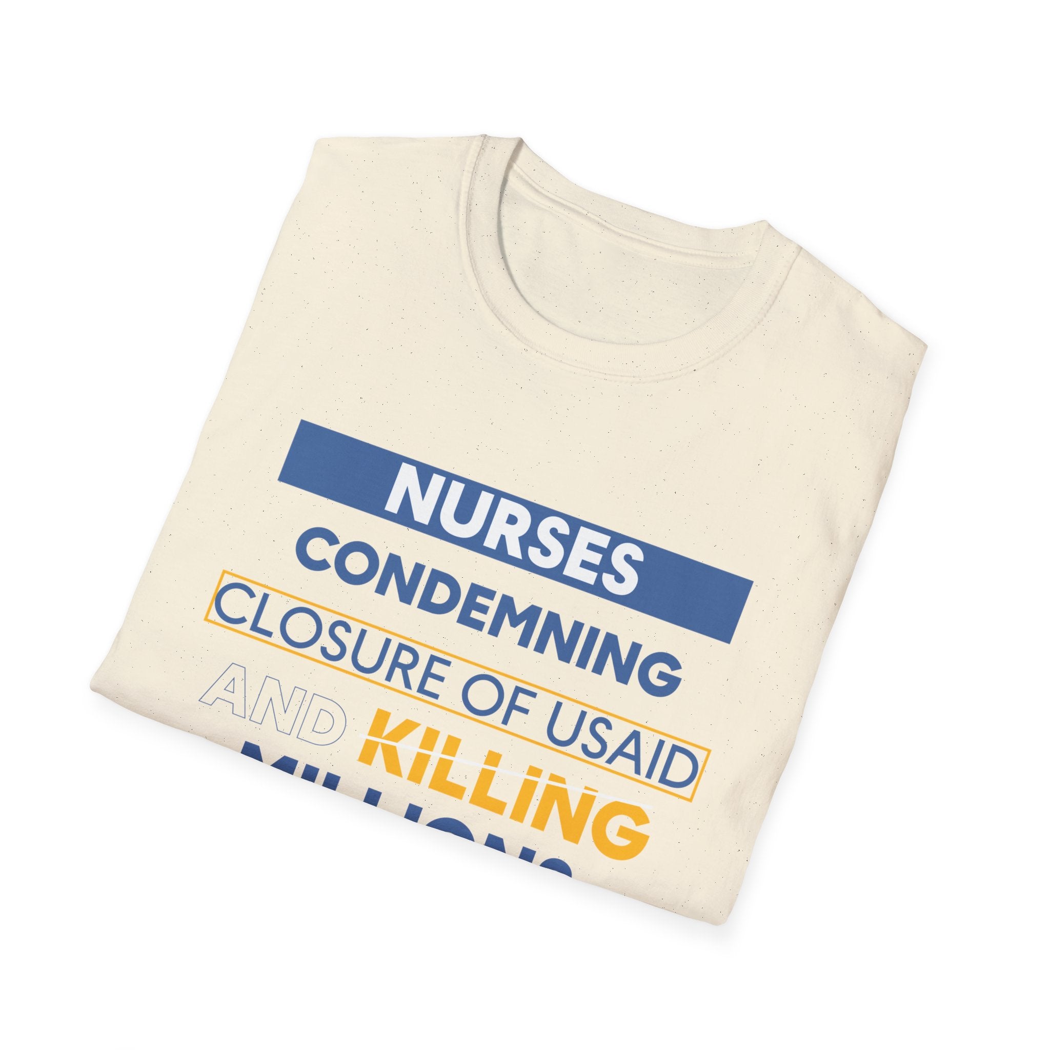 Unisex Lightweight fabric T-Shirt - Nurses Condemning Closure of USAID (front) - Nurses For NIH CDC FEMA USAID And YOU (back) - 100% ring-spun cotton - NFG-T-G64000