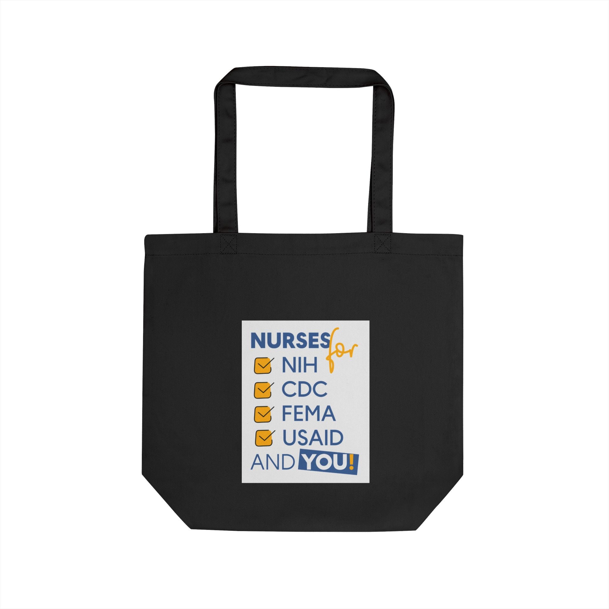 Eco Tote Bag - Nurses Condemning Closure of USAID (front) - Nurses For NIH CDC FEMA USAID And YOU (back) - 100% certified organic cotton twill - NFG-TB-EC8000