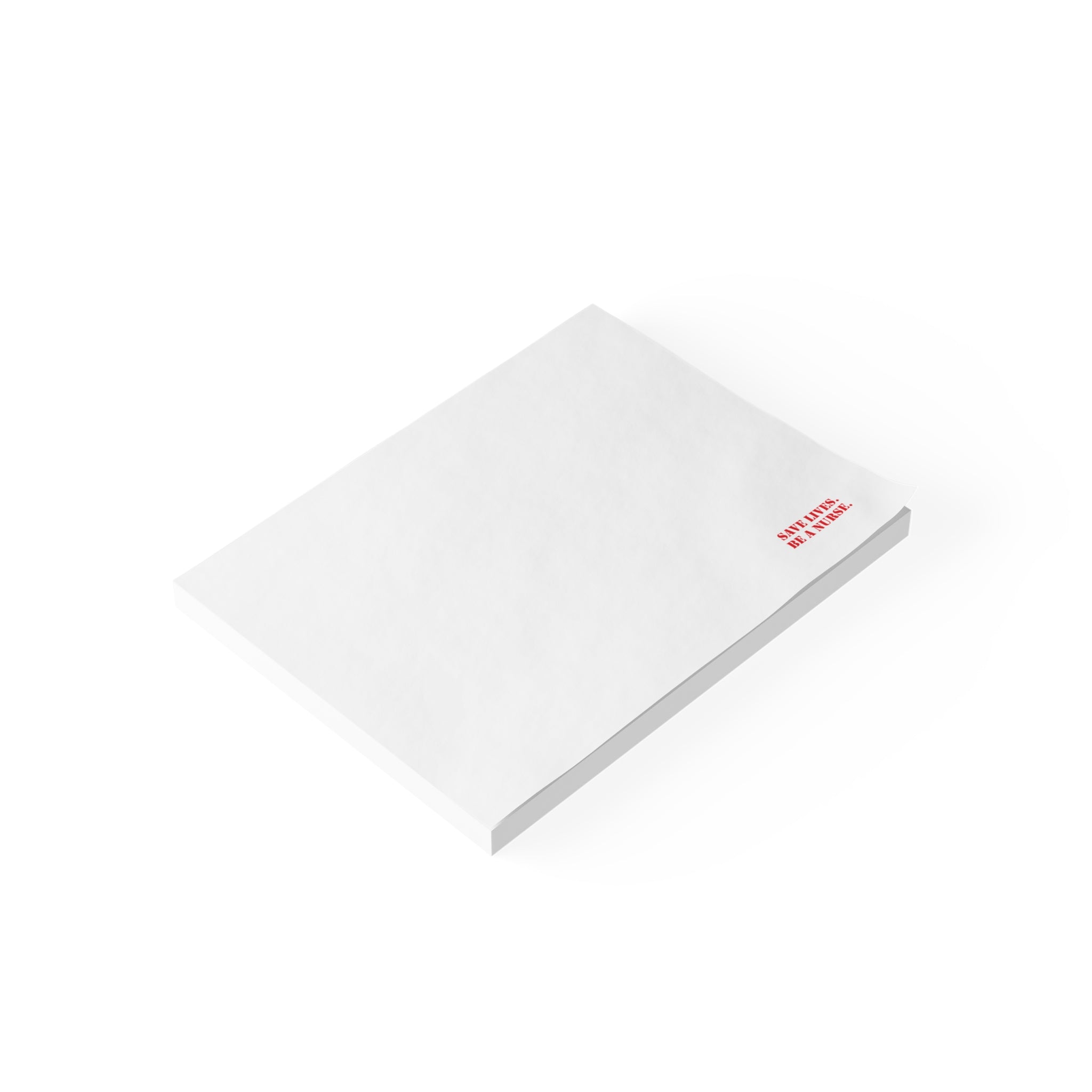 Post-it® Note Pads - Save Lives Be A Nurse (front) - 75.2 gsm white uncoated paper - SLA-NP-3M
