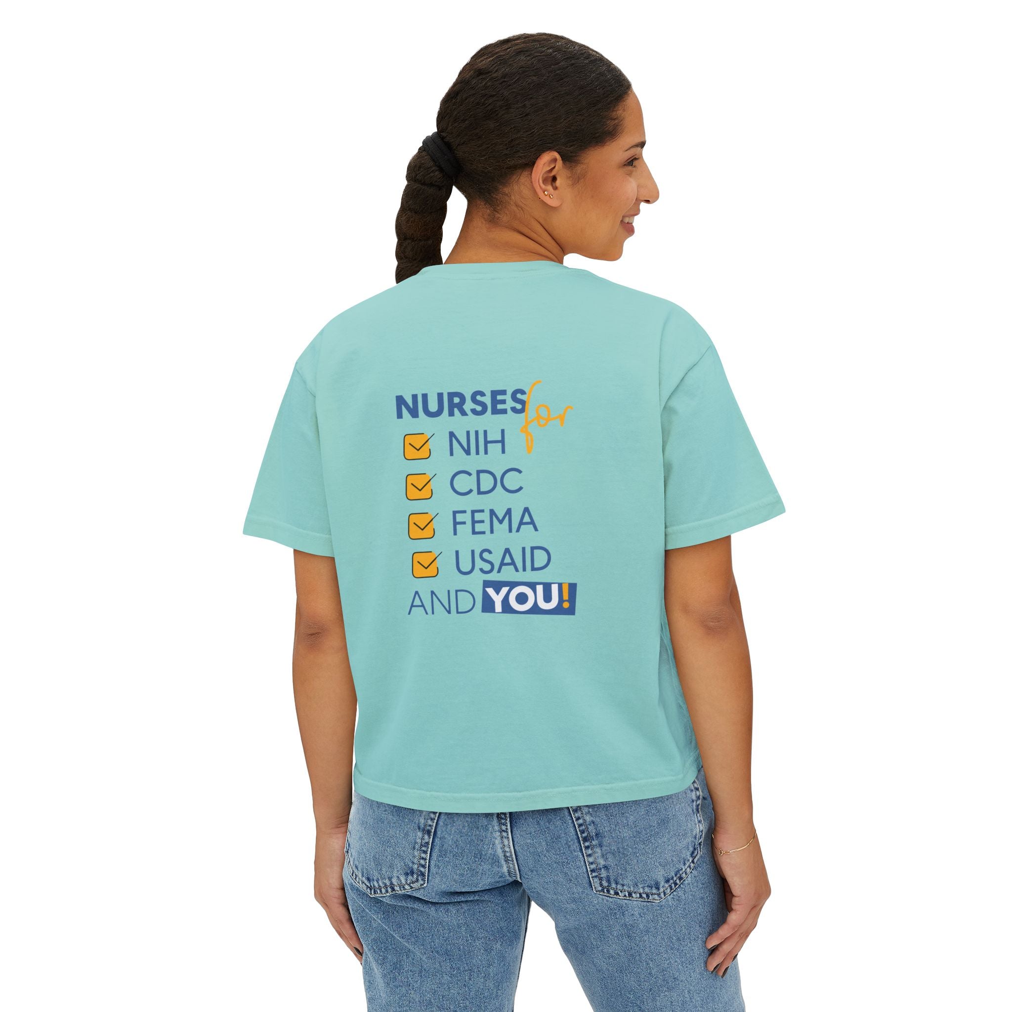 Women's Boxy Heavy fabric Tee - Nurses Condemning Closure of USAID (front) - Nurses For NIH CDC FEMA USAID And YOU (back) - 100% ring-spun US cotton - NFG-T-CC3023CL