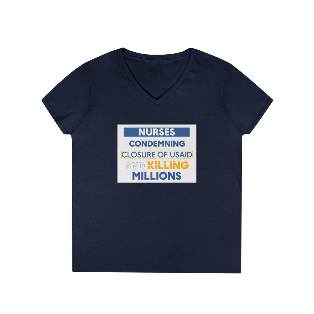 Women's Medium fabric V-Neck T-Shirt - Nurses Condemning Closure of USAID (front) - Nurses For NIH CDC FEMA USAID And YOU (back) - 100% cotton - NFG-V-G5V00L