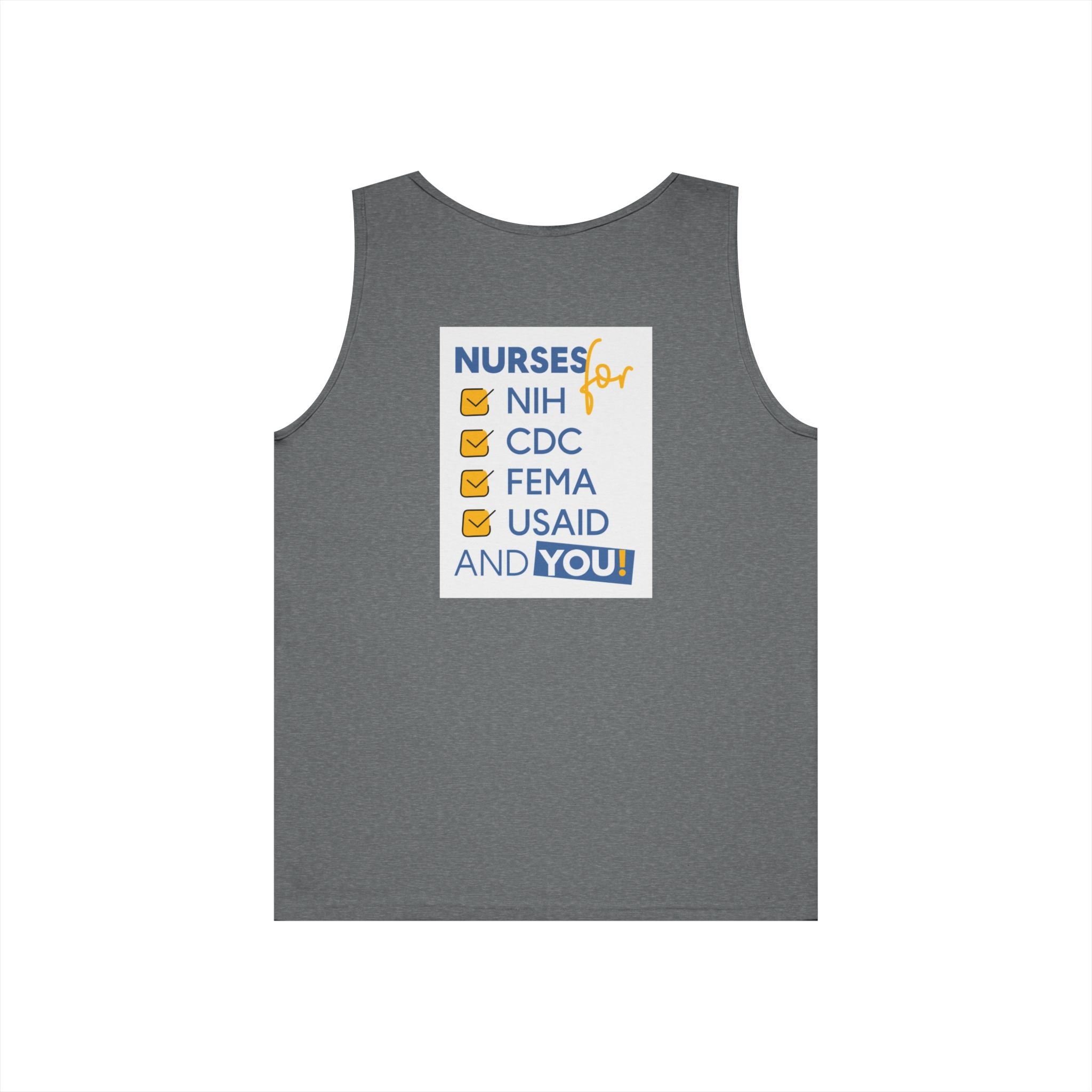 Unisex Medium fabric Cotton Tank Top - Nurses Condemning Closure of USAID (front) - Nurses For NIH CDC FEMA USAID And YOU (back) - 100% cotton - NFG-K-G5200