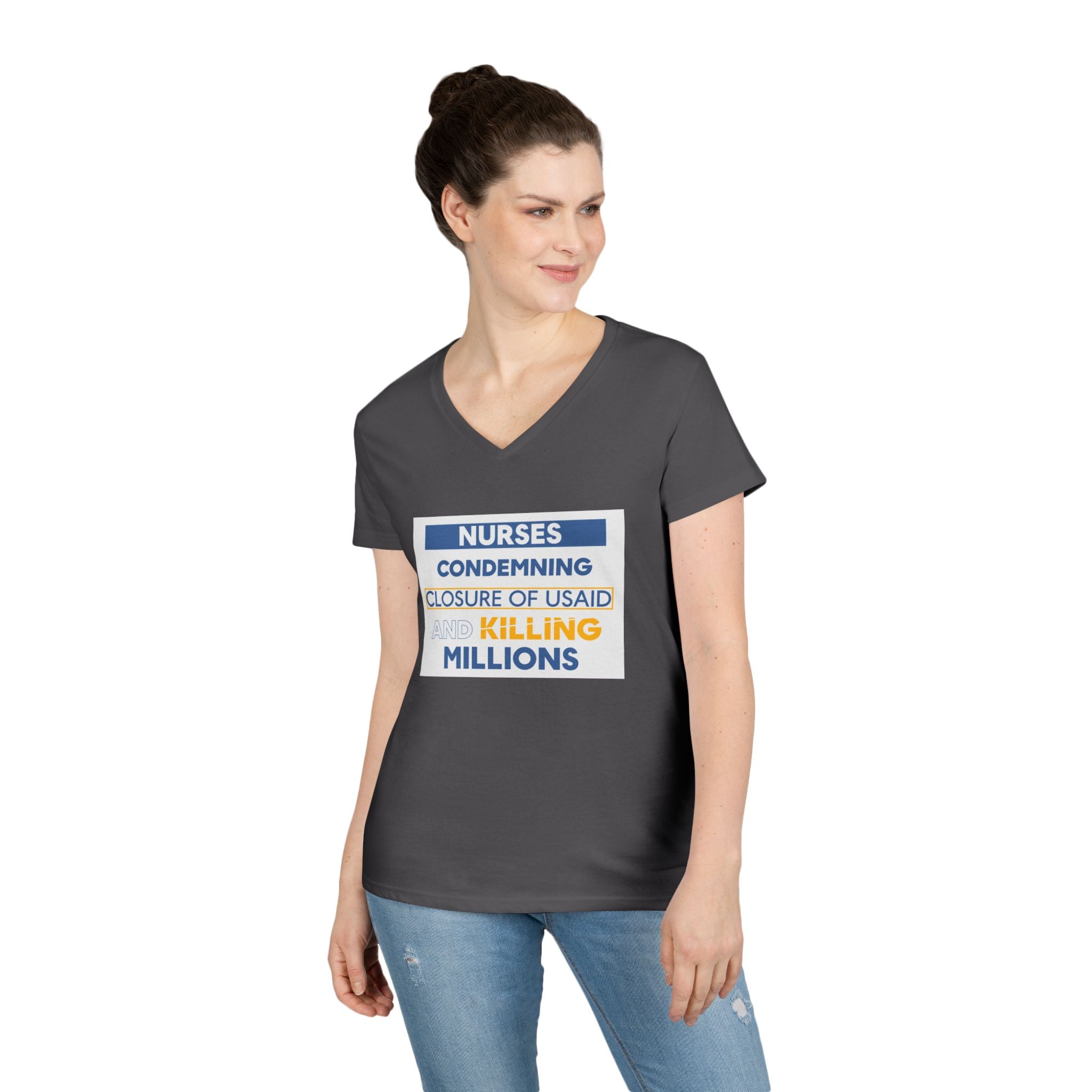 Women's Medium fabric V-Neck T-Shirt - Nurses Condemning Closure of USAID (front) - Nurses For NIH CDC FEMA USAID And YOU (back) - 100% cotton - NFG-V-G5V00L