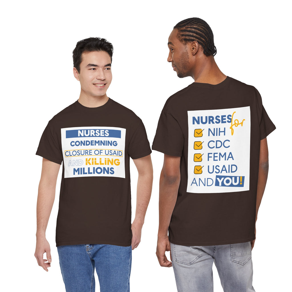 Unisex Medium fabric Cotton Tee - Nurses Condemning Closure of USAID (front) - Nurses For NIH CDC FEMA USAID And YOU (back) - 5.3 oz/yd² / 180 g/m² - NFG-T-G5000