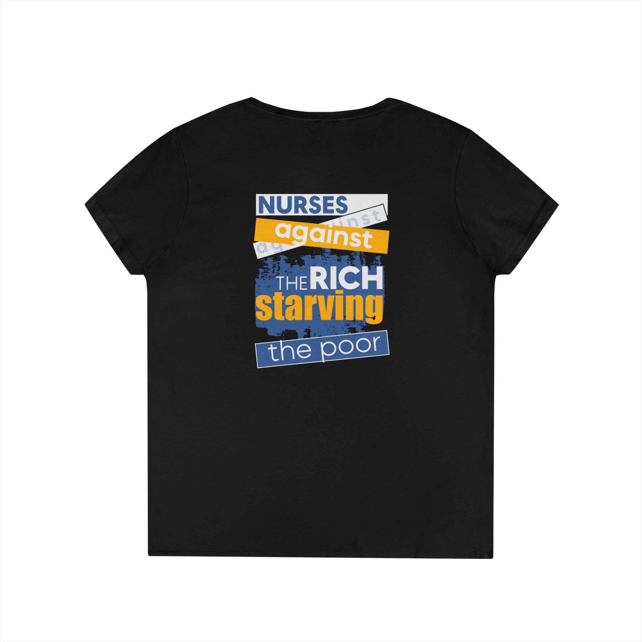 Women's Medium fabric V-Neck T-Shirt - Free School Lunches For All (front) - Nurses Against The Rich Starving The Poor (back) - 100% cotton - NAH-V-G5V00L
