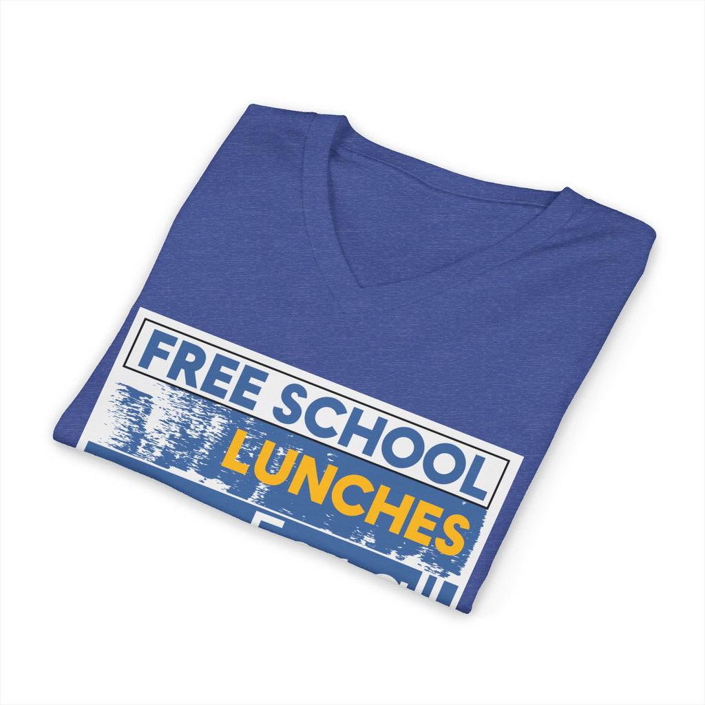Unisex Lightweight fabric Jersey Short Sleeve V-Neck Tee - Free School Lunches For All (front) - Nurses Against The Rich Starving The Poor (back) - 100% cotton fabric - NAH-V-BC3005