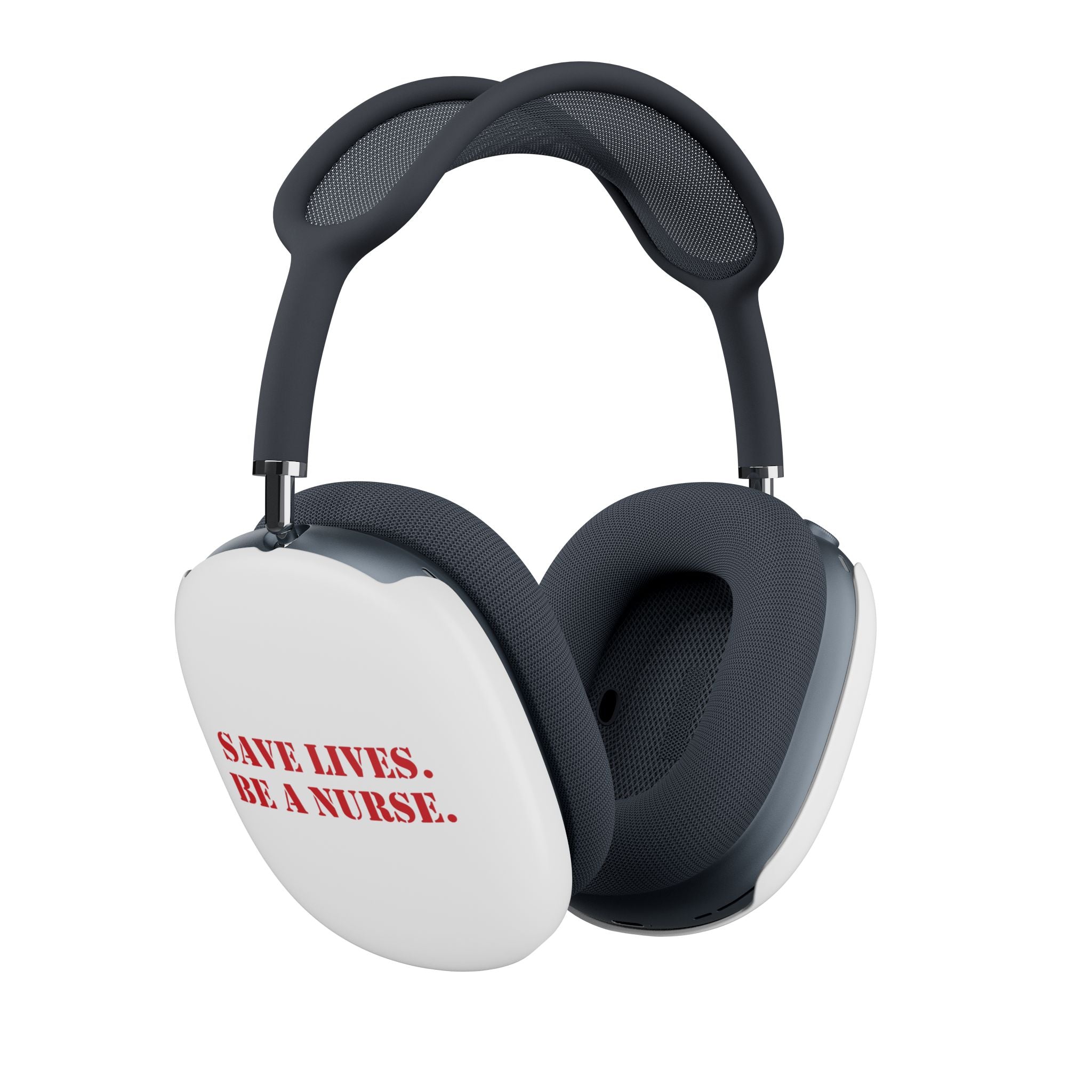 Unisex AirPod Max Cases - Save Lives Be A Nurse (right) - Not Your Mom (left) - 100% polycarbonate - SLM-AP-01