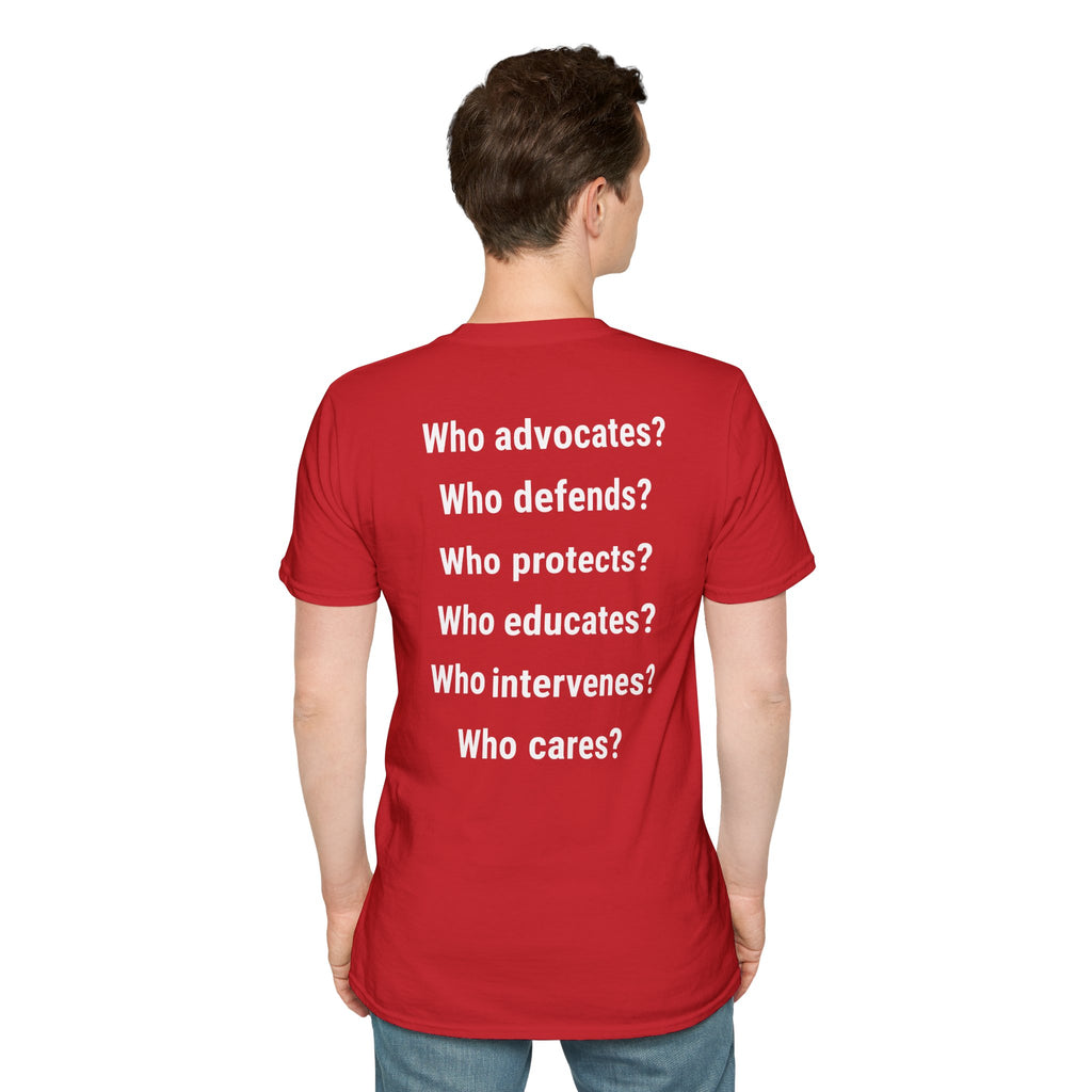 Unisex Lightweight fabric T-Shirt - Save Life Be a Nurse (front) - Who advocates? Who defends? Who protects? Who educates? Who intervenes? Who cares? (back) - 100% ring-spun cotton - SLBN-T-G64000