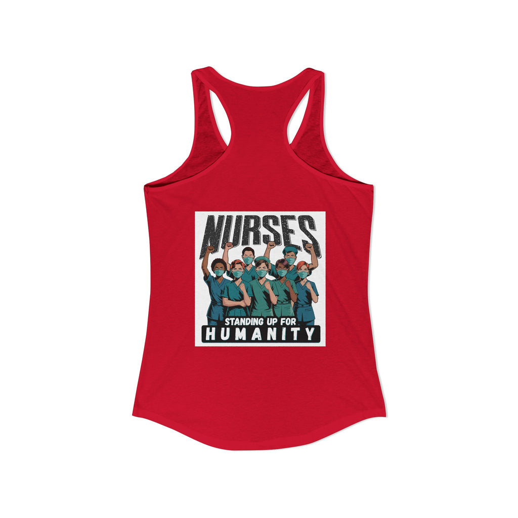 Women's Extra Light fabric Ideal Racerback Tank - Nurses For Healing The Nation (front) - Nurses Standing Up For Humanity (back) - 60% combed, ring-spun cotton and 40% polyester - NFH-R-NL1533
