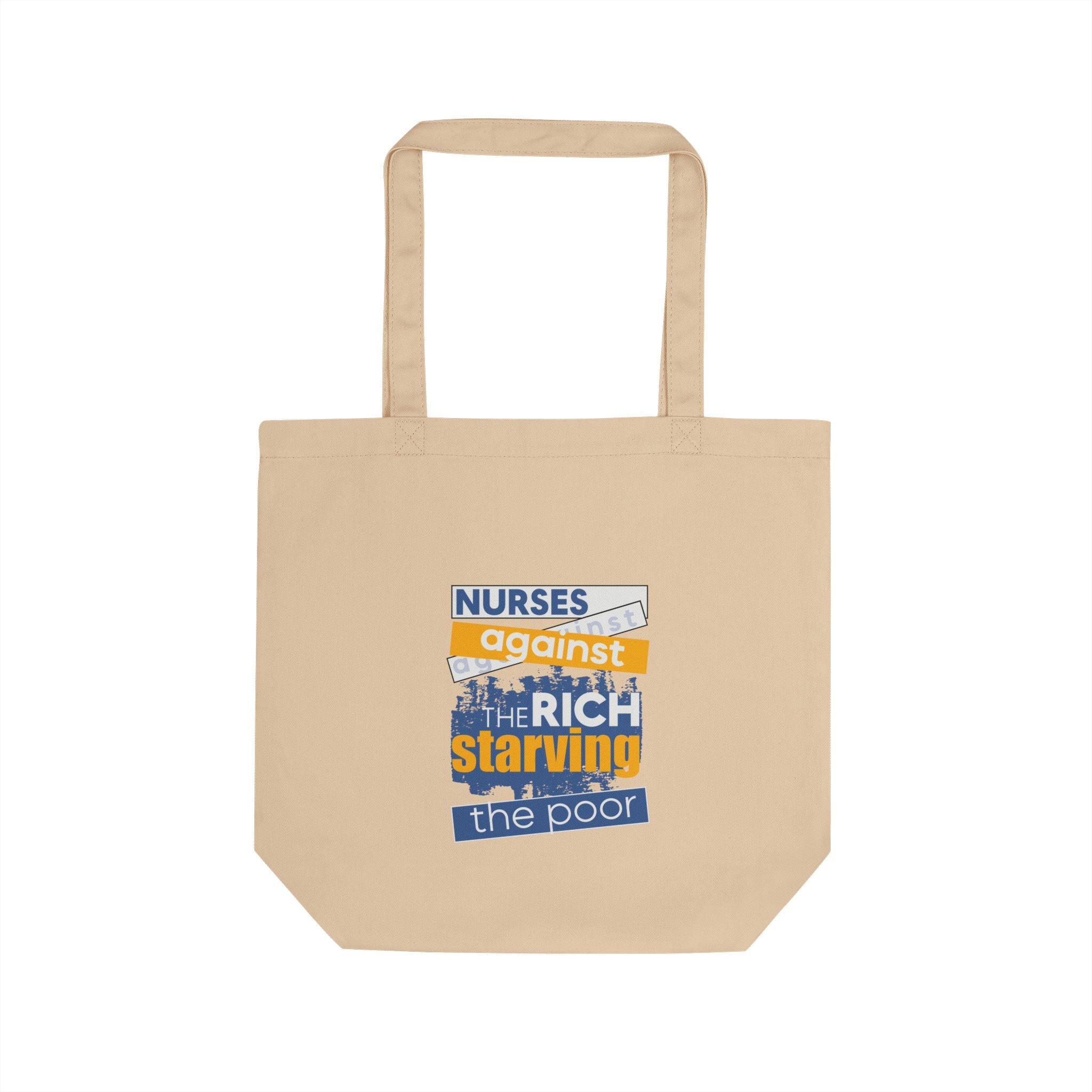 Eco Tote Bag - Free School Lunches For All (front) - Nurses Against The Rich Starving The Poor (back) - 100% certified organic cotton twill - NAH-TB-EC8000