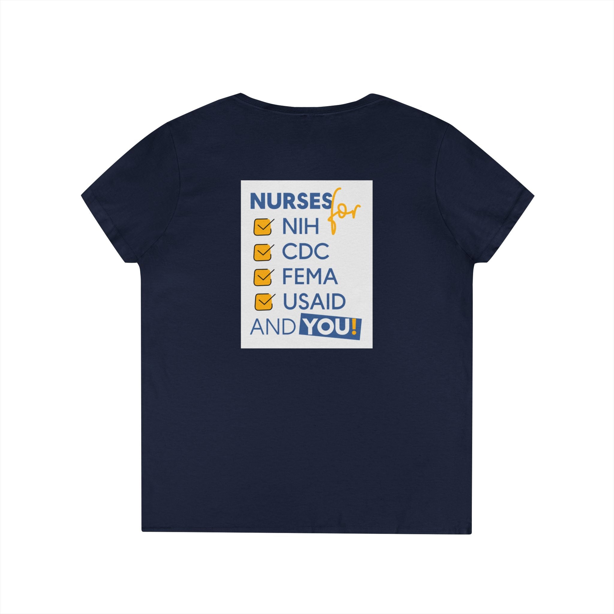 Women's Medium fabric V-Neck T-Shirt - Nurses Condemning Closure of USAID (front) - Nurses For NIH CDC FEMA USAID And YOU (back) - 100% cotton - NFG-V-G5V00L