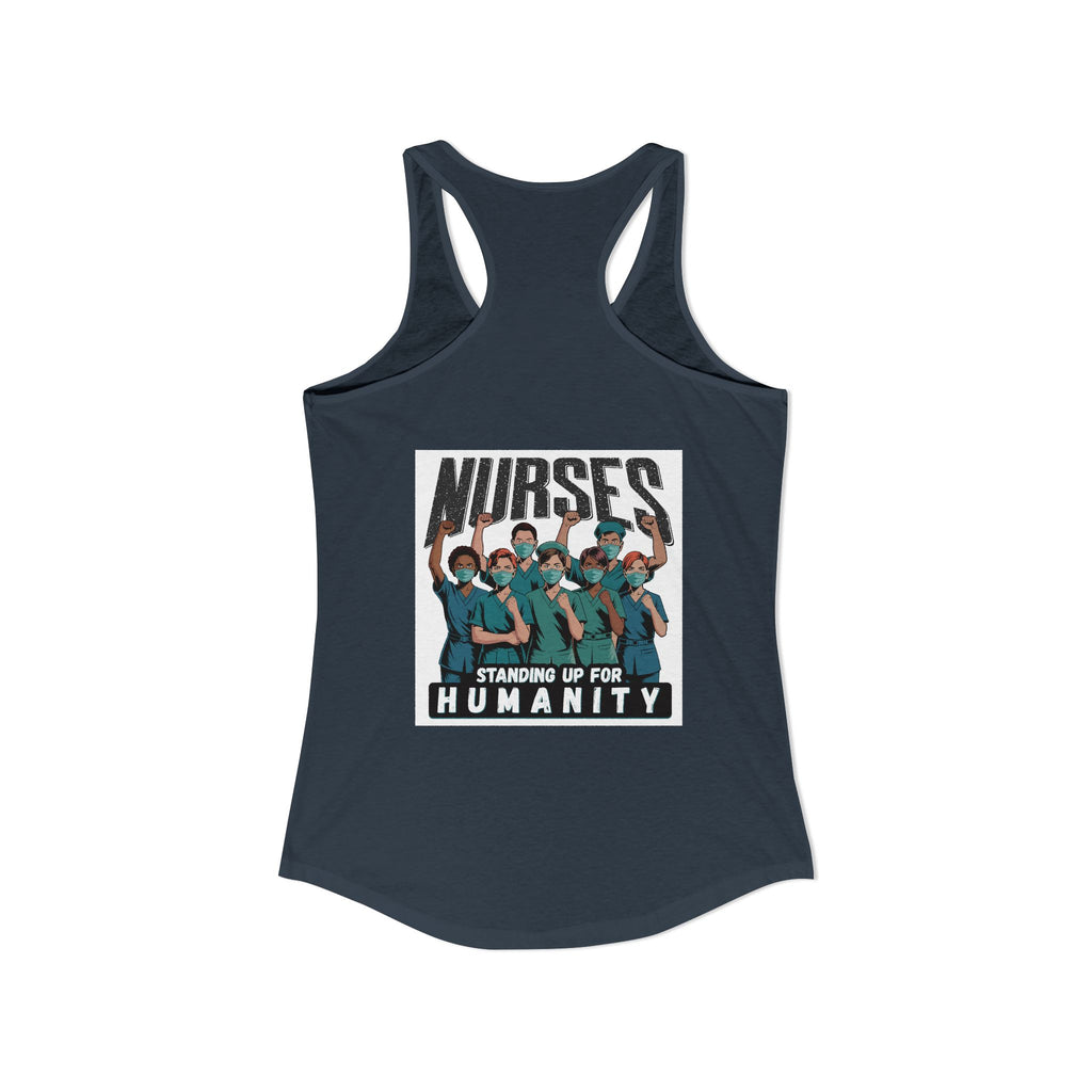 Women's Extra Light fabric Ideal Racerback Tank - Nurses For Healing The Nation (front) - Nurses Standing Up For Humanity (back) - 60% combed, ring-spun cotton and 40% polyester - NFH-R-NL1533