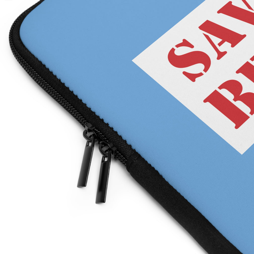 Laptop Sleeve - Save Lives Be A Nurse (front) - Smooth neoprene - SLA-LS-01