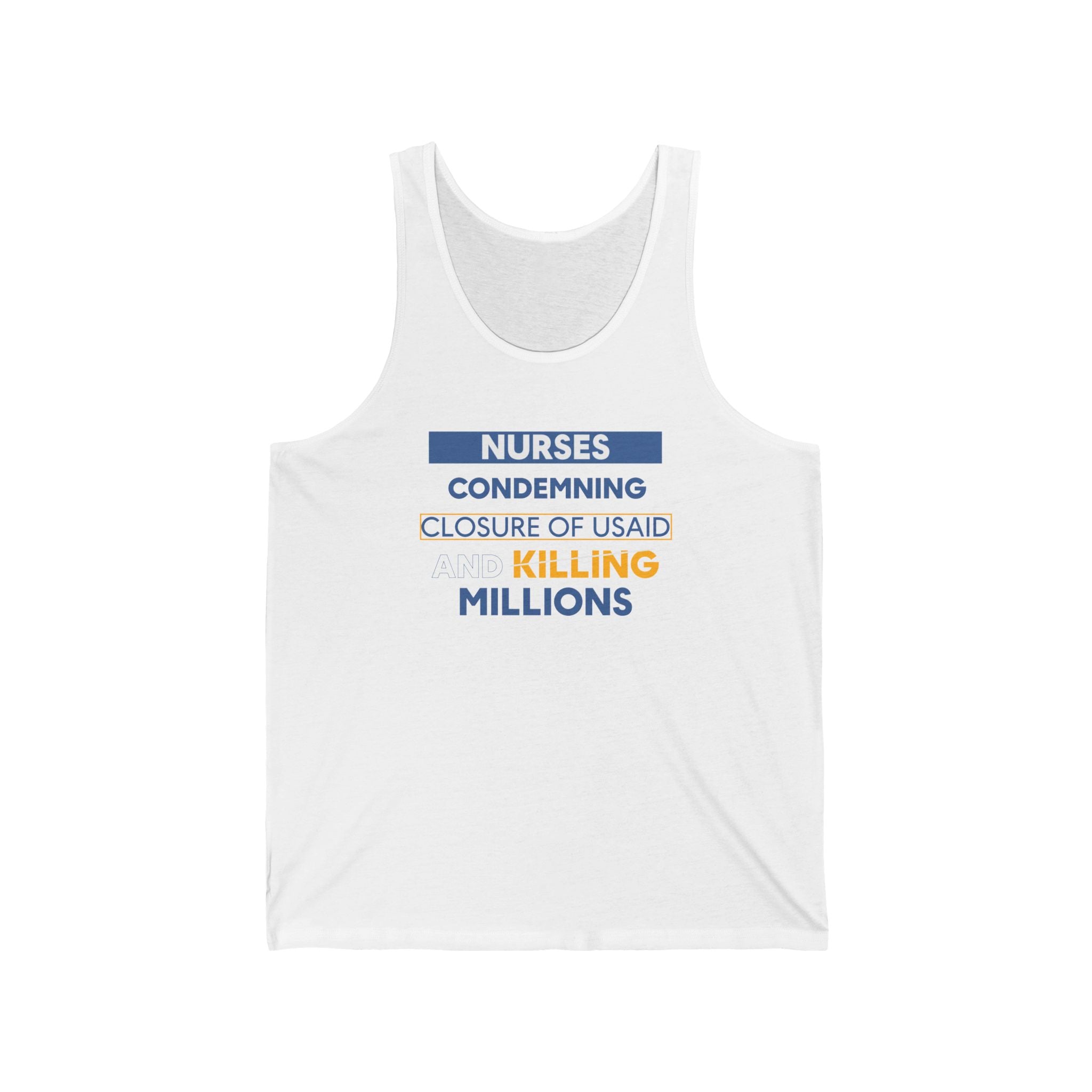 Unisex Light fabric Jersey Tank - Nurses Condemning Closure of USAID (front) - Nurses For NIH CDC FEMA USAID And YOU (back) - 100% Airlume combed and ring-spun cotton - NFG-K-BC3480