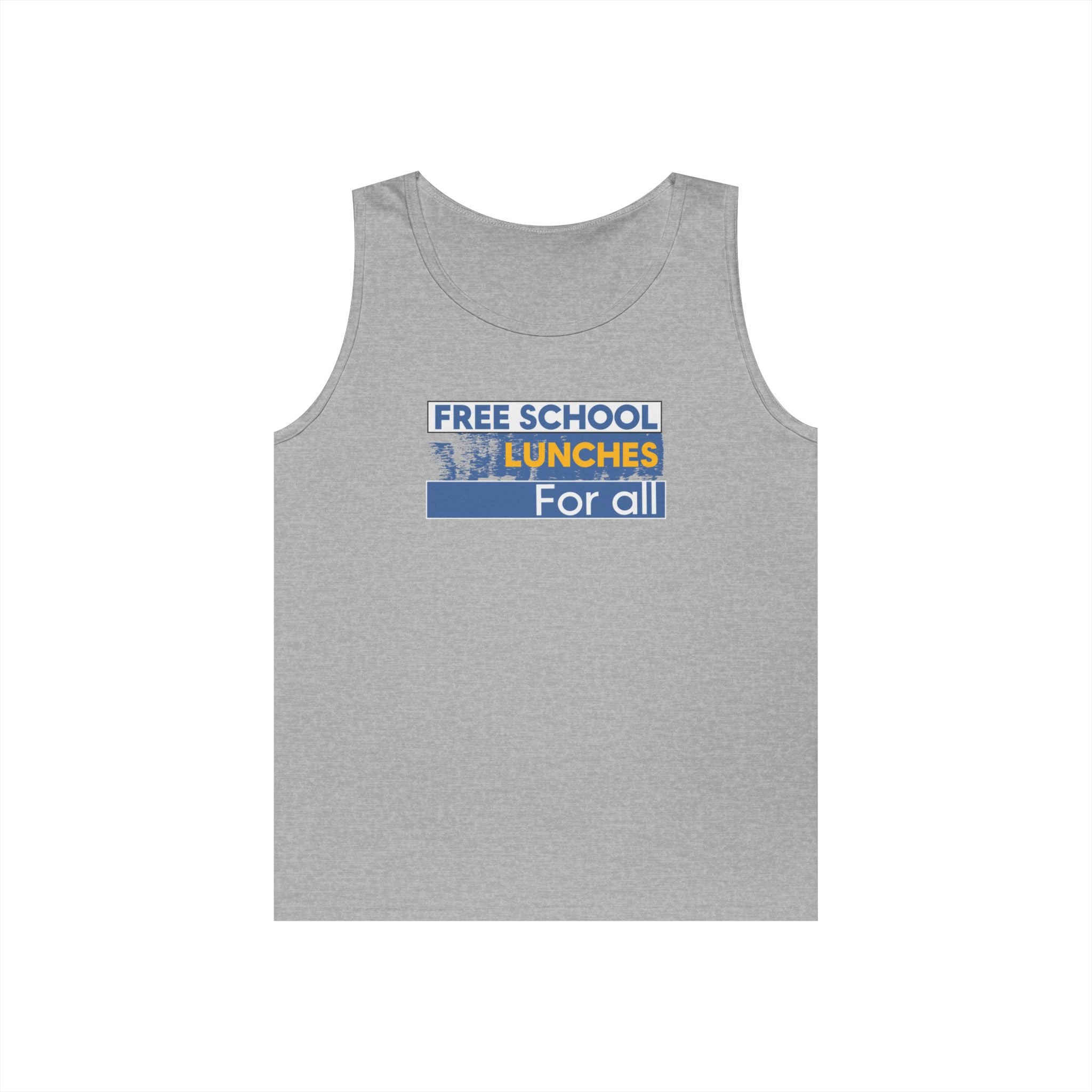 Unisex Medium fabric Cotton Tank Top - Free School Lunches For All (front) - Nurses Against The Rich Starving The Poor (back) - 100% cotton - NAH-K-G5200