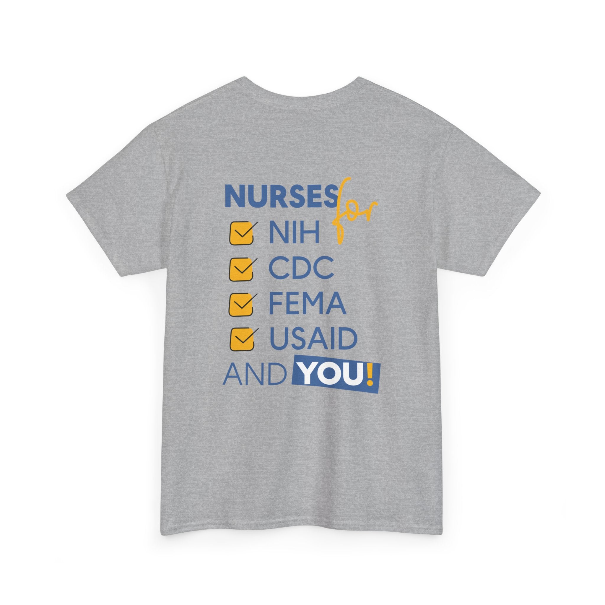 Unisex Medium fabric Cotton Tee - Nurses Condemning Closure of USAID (front) - Nurses For NIH CDC FEMA USAID And YOU (back) - 5.3 oz/yd² / 180 g/m² - NFG-T-G5000
