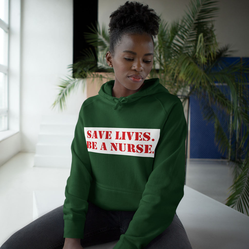 Unisex Mid-weight Hoodie - Save Lives Be A Nurse (front) - Who Advocates? Who Defend? (back) - 80% cotton, 20% Polyester - SLA-H-AC5101