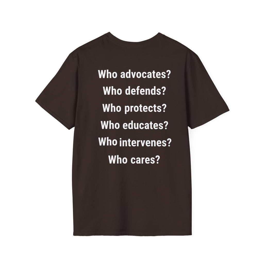 Unisex Lightweight fabric T-Shirt - Save Life Be a Nurse (front) - Who advocates? Who defends? Who protects? Who educates? Who intervenes? Who cares? (back) - 100% ring-spun cotton - SLBN-T-G64000