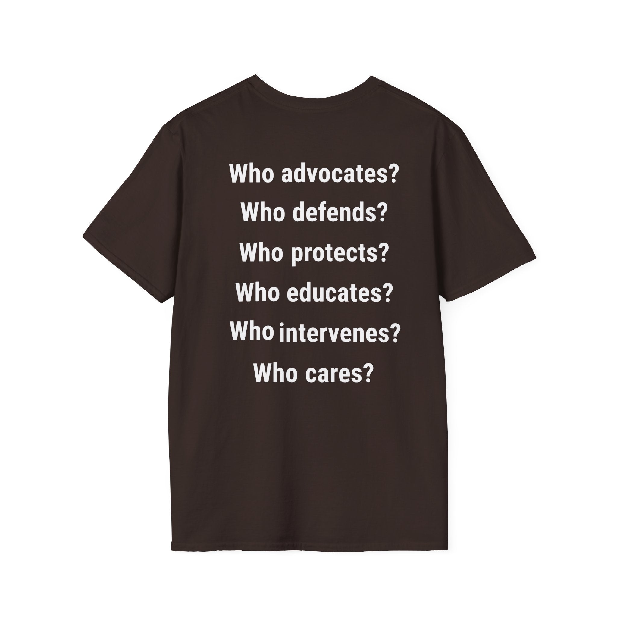 Unisex Lightweight fabric T-Shirt - Save Life Be a Nurse (front) - Who advocates? Who defends? Who protects? Who educates? Who intervenes? Who cares? (back) - 100% ring-spun cotton - SLBN-T-G64000