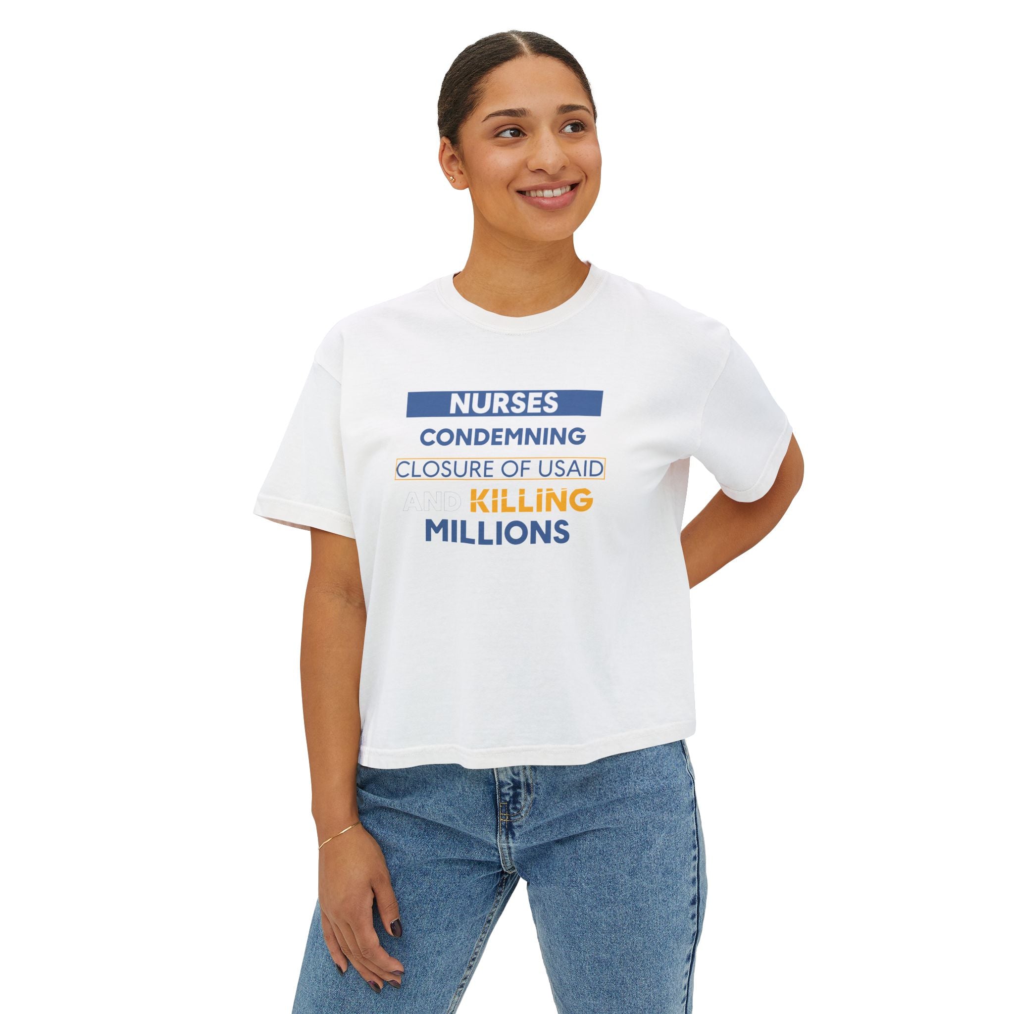Women's Boxy Heavy fabric Tee - Nurses Condemning Closure of USAID (front) - Nurses For NIH CDC FEMA USAID And YOU (back) - 100% ring-spun US cotton - NFG-T-CC3023CL