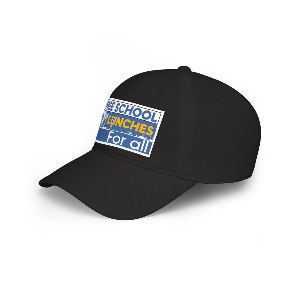 Unisex Baseball Cap - Free School Lunches For All (front) - 100% Cotton Twill - NAH-B-18-253