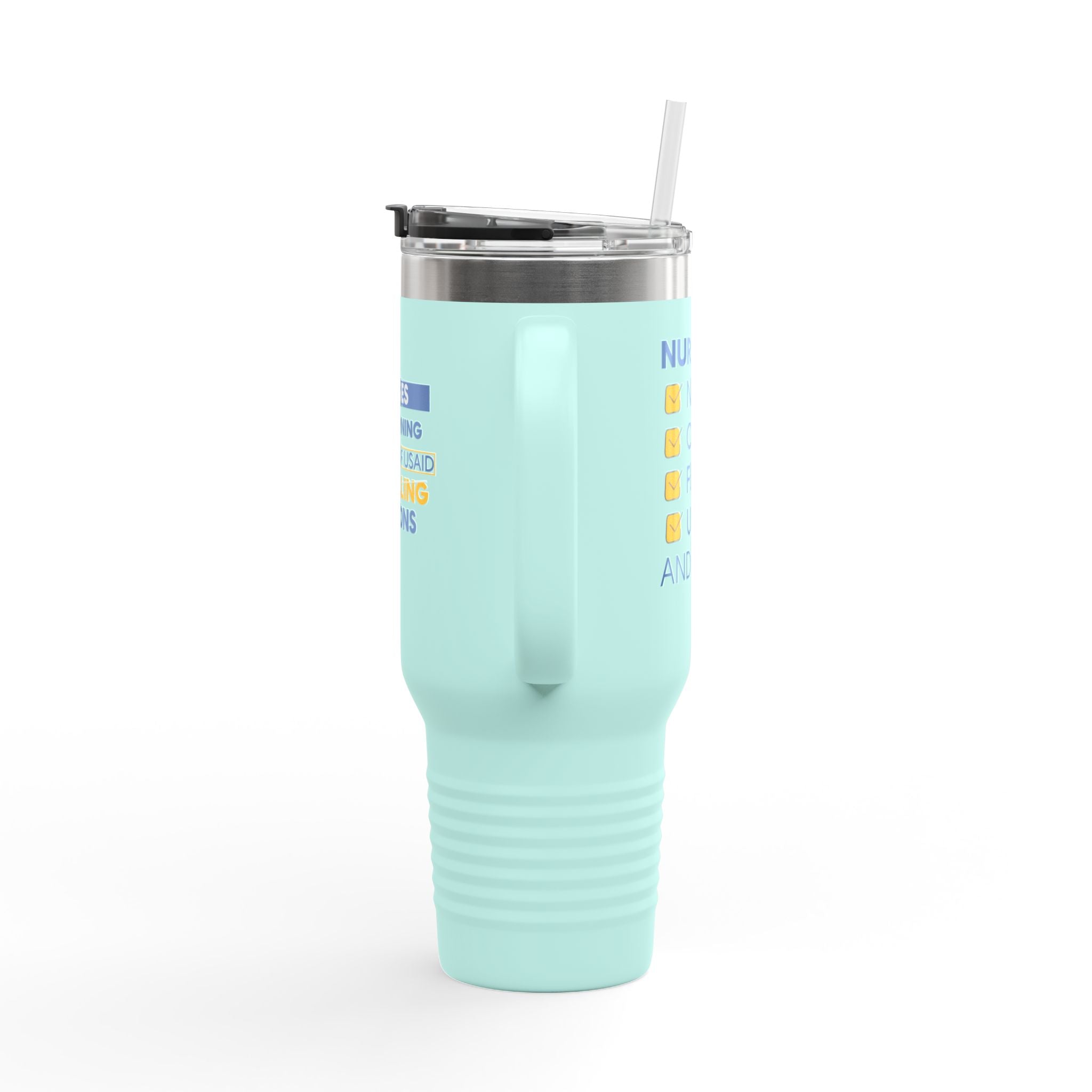 Travel Mug - Nurses Condemning Closure of USAID (front) - Nurses For NIH CDC FEMA USAID And YOU (back) - 100% stainless steel (body) - NFG-TM-40oz