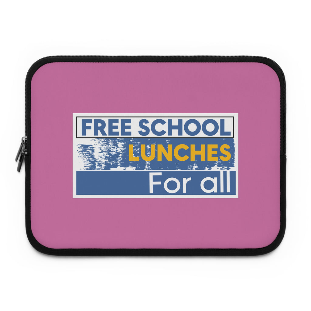 Laptop Sleeve - Free School Lunches For All (front) - Smooth neoprene - NAH-LS-01