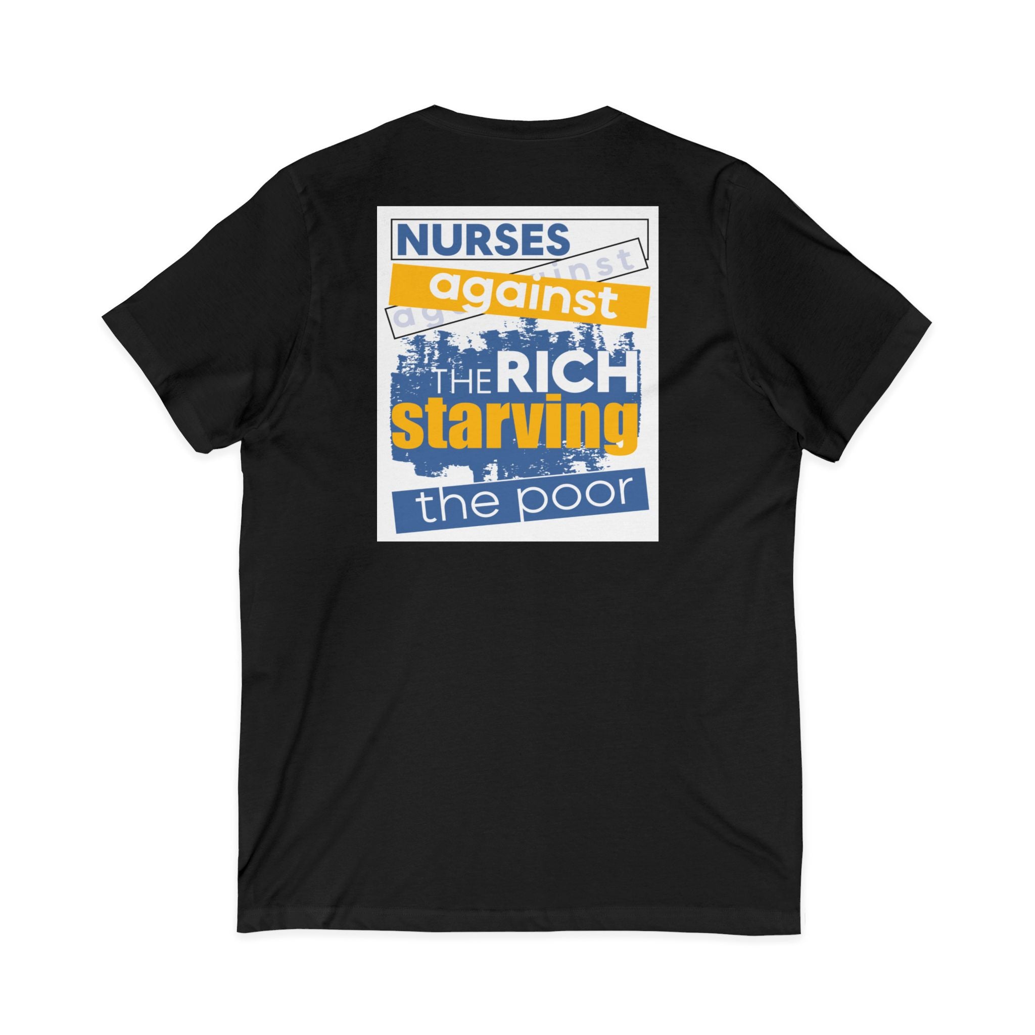 Unisex Lightweight fabric Jersey Short Sleeve V-Neck Tee - Free School Lunches For All (front) - Nurses Against The Rich Starving The Poor (back) - 100% cotton fabric - NAH-V-BC3005