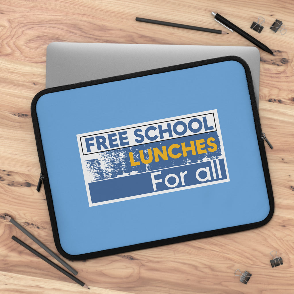 Laptop Sleeve - Free School Lunches For All (front) - Smooth neoprene - NAH-LS-01