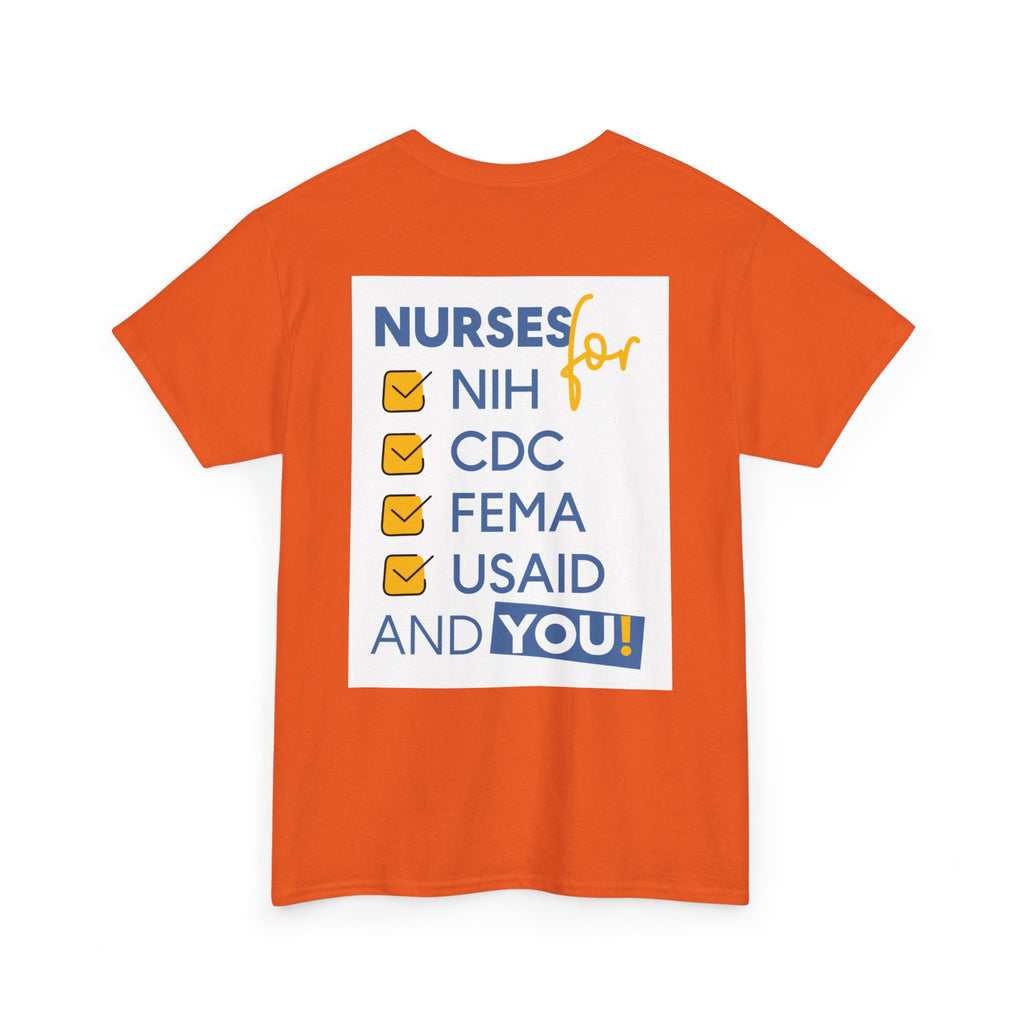 Unisex Medium fabric Cotton Tee - Nurses Condemning Closure of USAID (front) - Nurses For NIH CDC FEMA USAID And YOU (back) - 5.3 oz/yd² / 180 g/m² - NFG-T-G5000