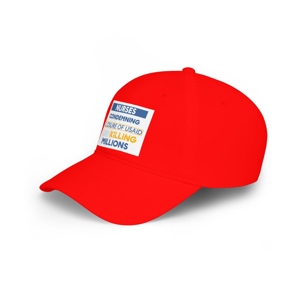 Unisex Baseball Cap - Nurses Condemning Closure of USAID (front) - 100% Cotton Twill - NFG-B-18-253