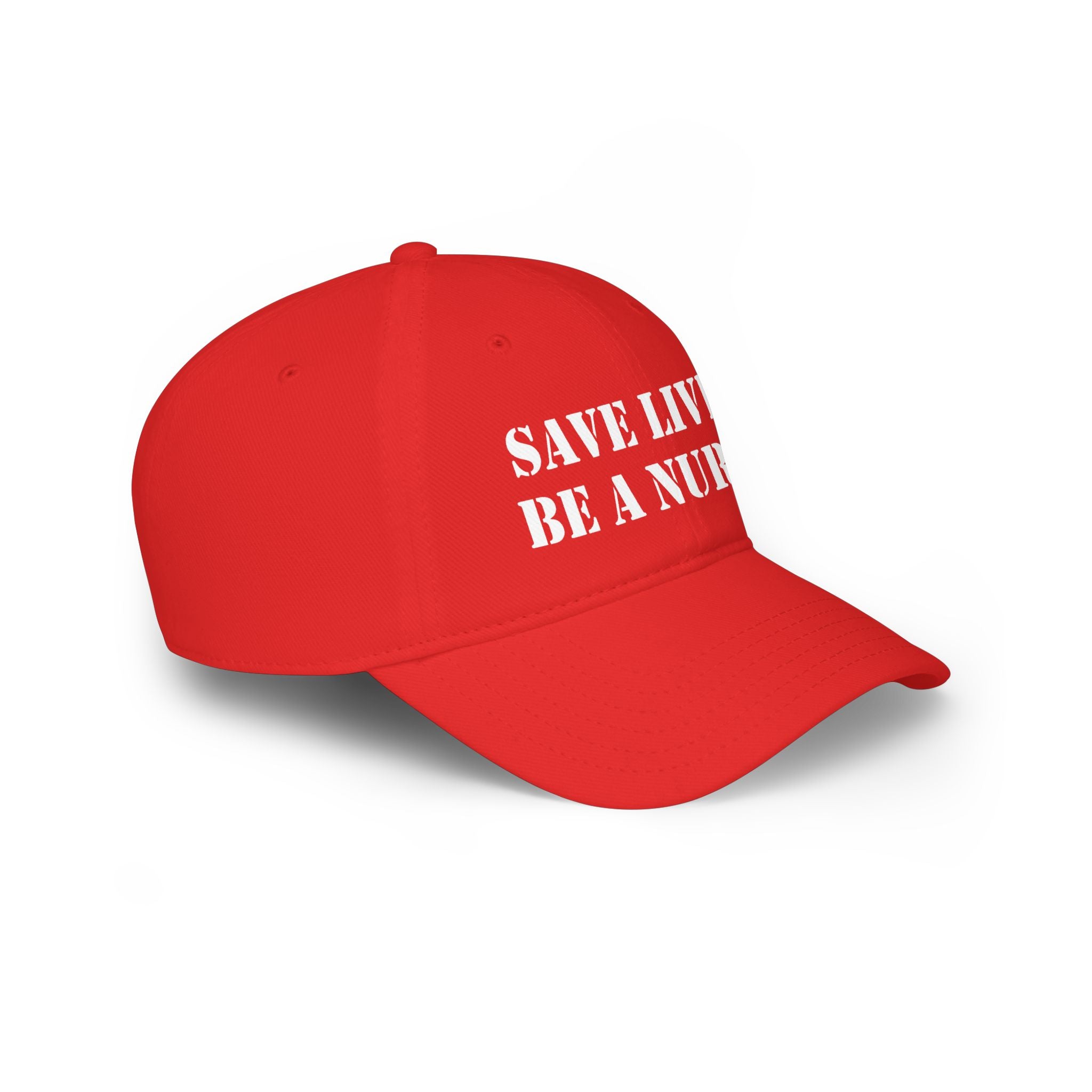Unisex Baseball Cap - Save Lives Be A Nurse (front) - 100% Cotton Twill - SLA-B-18-253