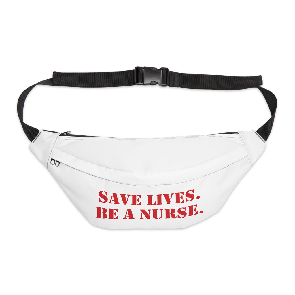 Nurse Fanny Pack – Save Lives, Be a Nurse Design - Adjustable Waist Bag for Nurses - SLA-FP-01