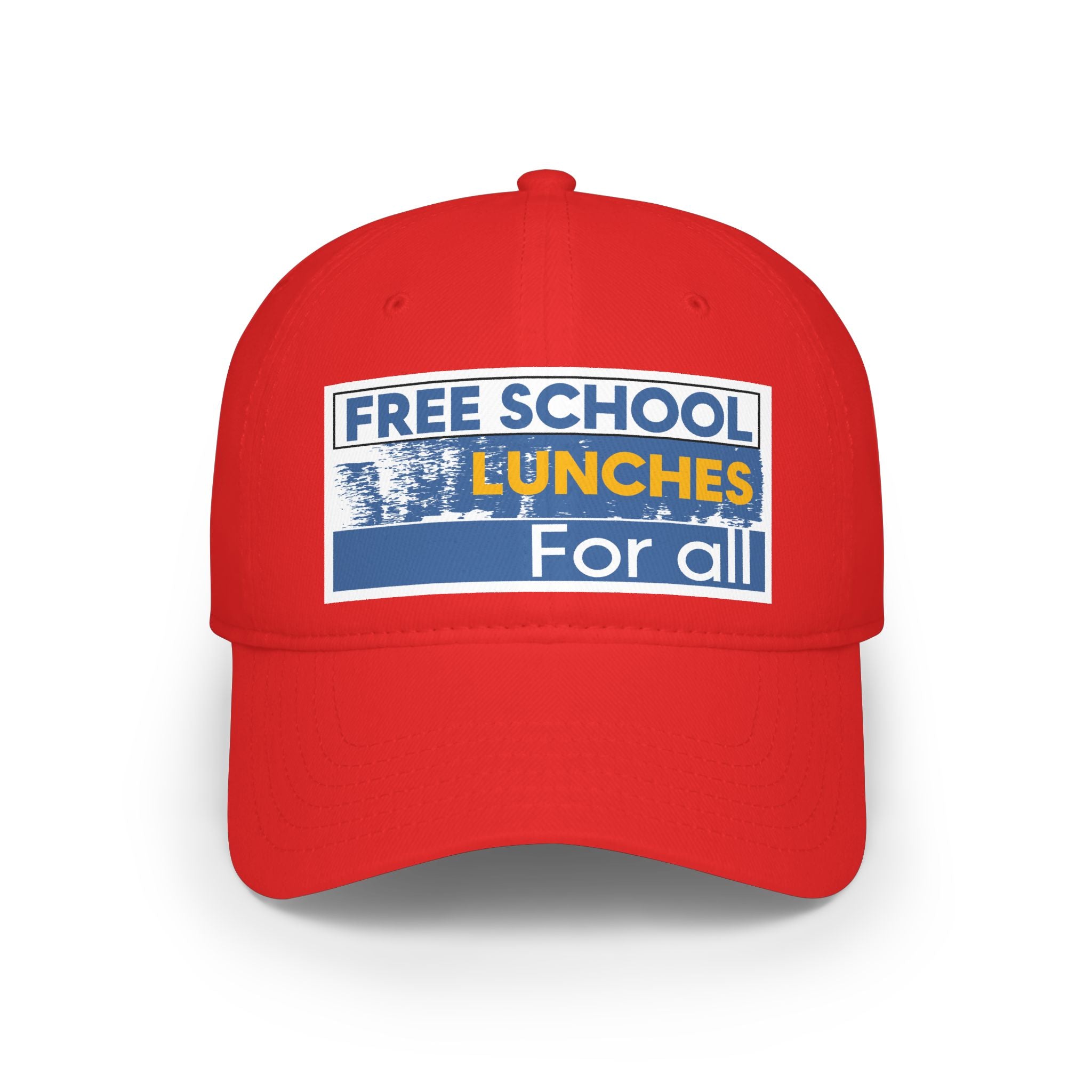 Unisex Baseball Cap - Free School Lunches For All (front) - 100% Cotton Twill - NAH-B-18-253