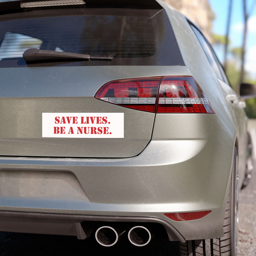 Car Magnet - Save Lives Be A Nurse (front) - Magnetic White base and matte finish - SLA-CA-01