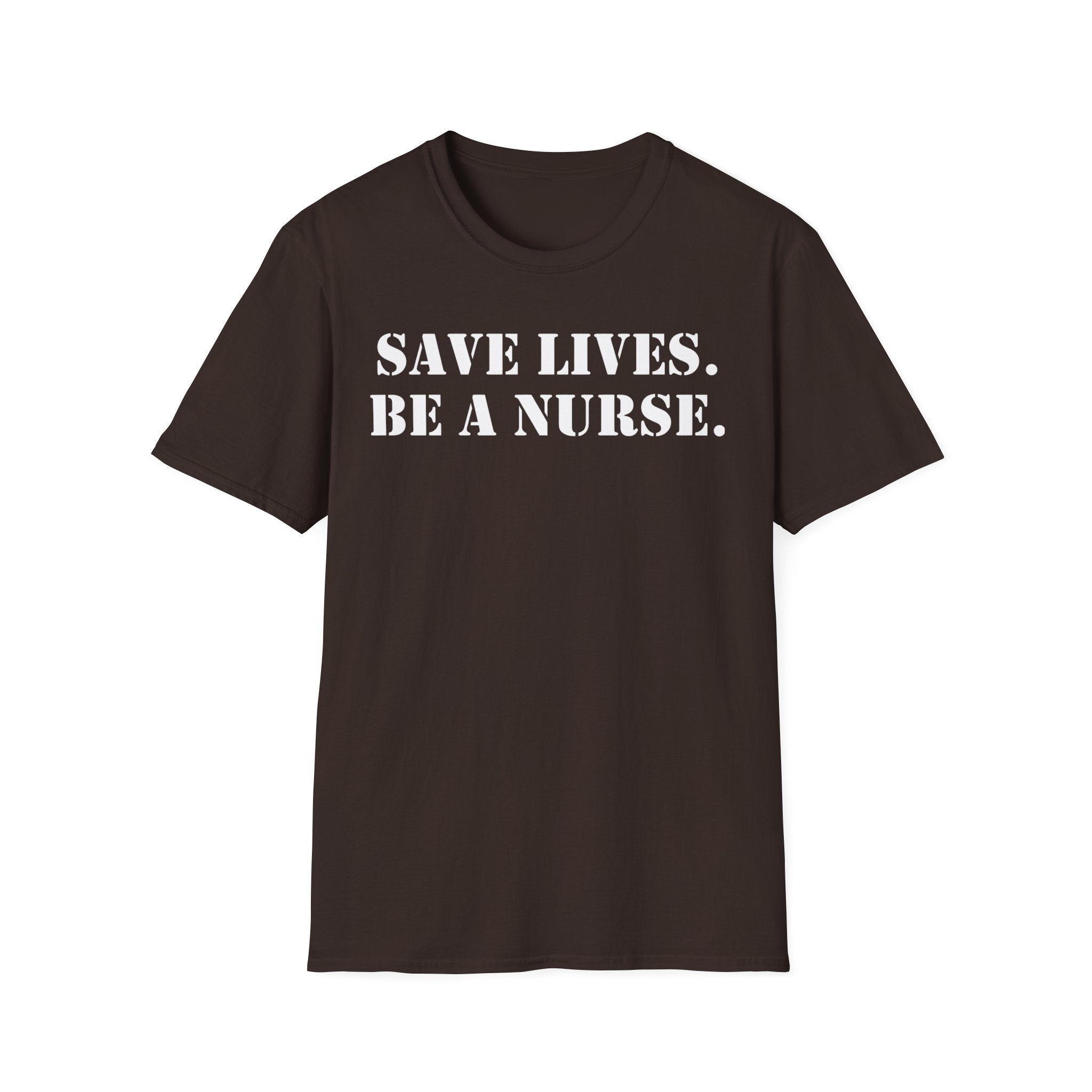 Unisex Lightweight fabric T-Shirt - Save Life Be a Nurse (front) - Who advocates? Who defends? Who protects? Who educates? Who intervenes? Who cares? (back) - 100% ring-spun cotton - SLBN-T-G64000