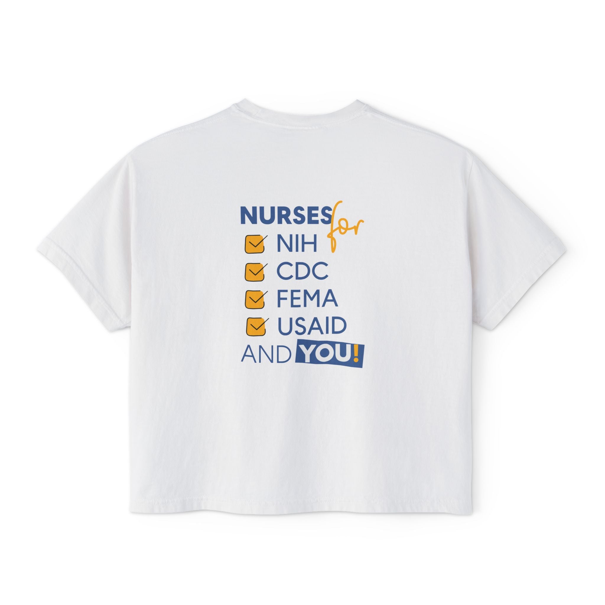Women's Boxy Heavy fabric Tee - Nurses Condemning Closure of USAID (front) - Nurses For NIH CDC FEMA USAID And YOU (back) - 100% ring-spun US cotton - NFG-T-CC3023CL