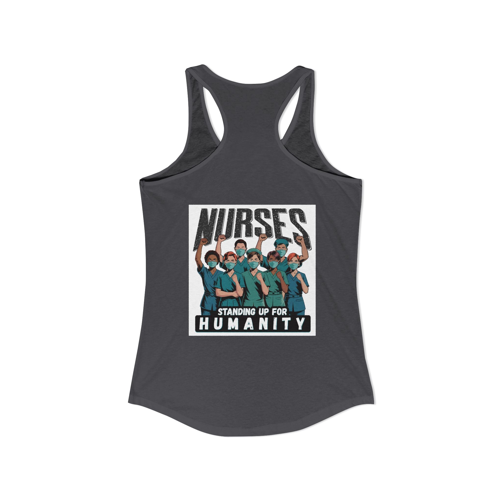 Women's Extra Light fabric Ideal Racerback Tank - Nurses For Healing The Nation (front) - Nurses Standing Up For Humanity (back) - 60% combed, ring-spun cotton and 40% polyester - NFH-R-NL1533